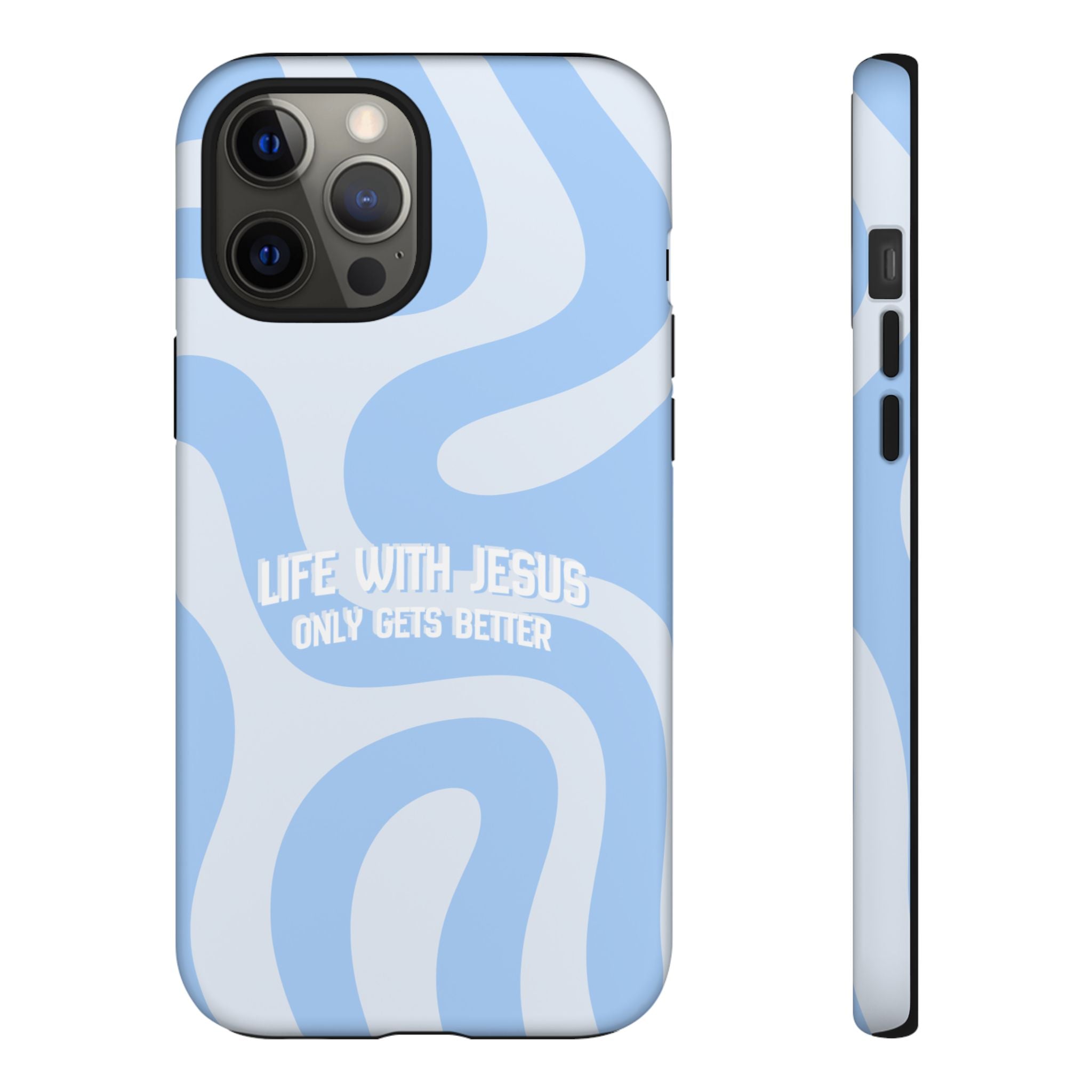 Blue Swirl Phone Case - "Life With Jesus Only Gets Better" Christian iPhone Cover