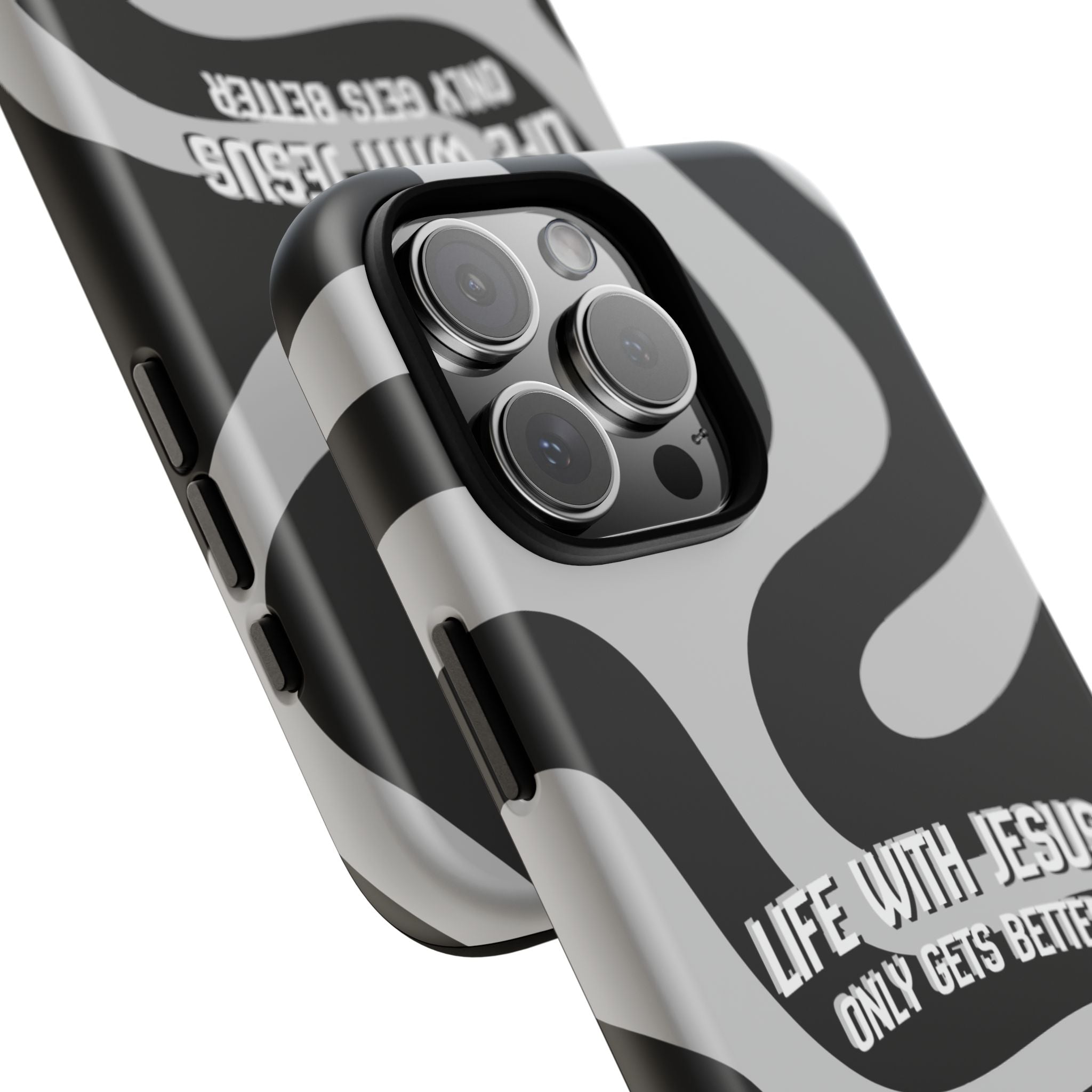 Christian iPhone Tough Case — "Life With Jesus Only Gets Better" Black & White Swirl Design