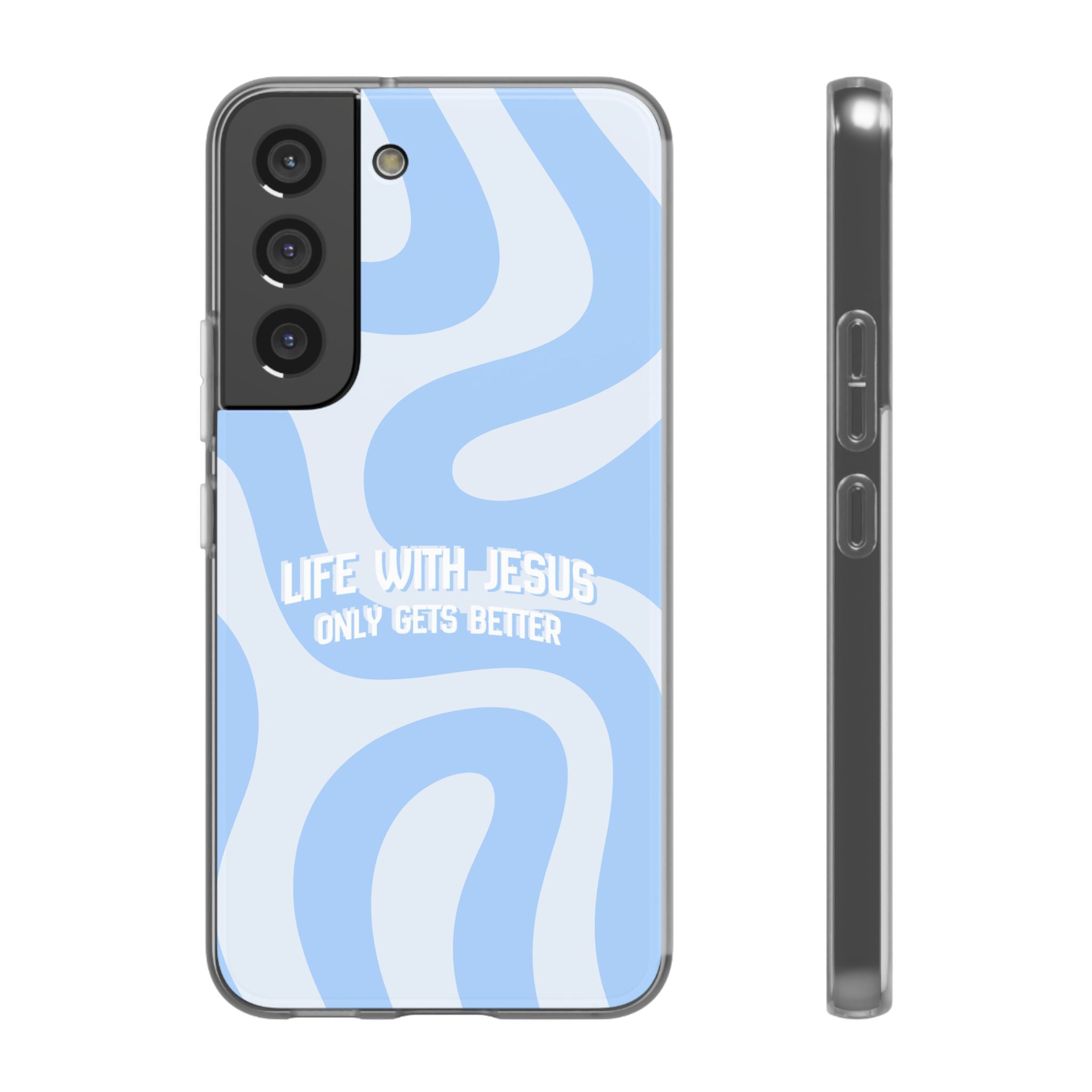 Phone Case — "Life With Jesus Only Gets Better" Blue Abstract Christian Flexi Case