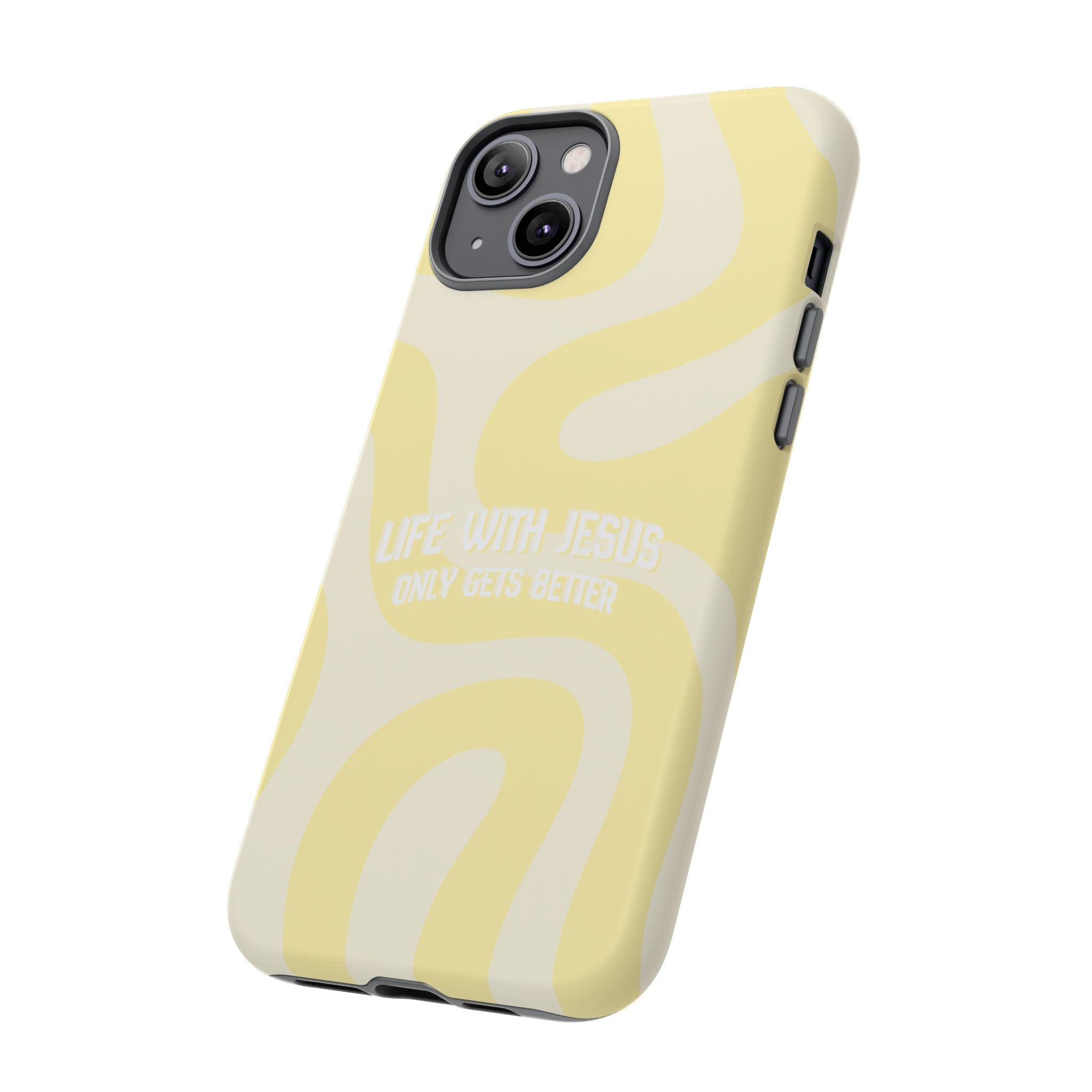 Yellow Swirl Phone Case - "Life With Jesus Only Gets Better" Christian iPhone Cover Tough Case