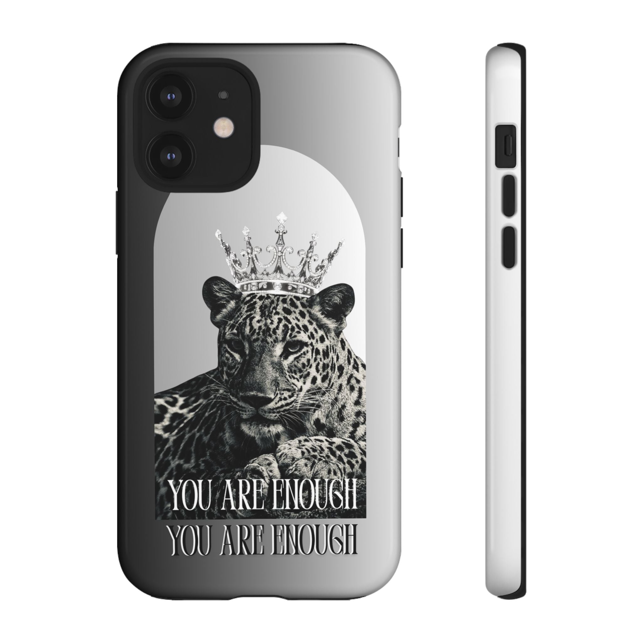 Leopard Crown Phone Case — "You Are Enough" Inspirational Protective Cover