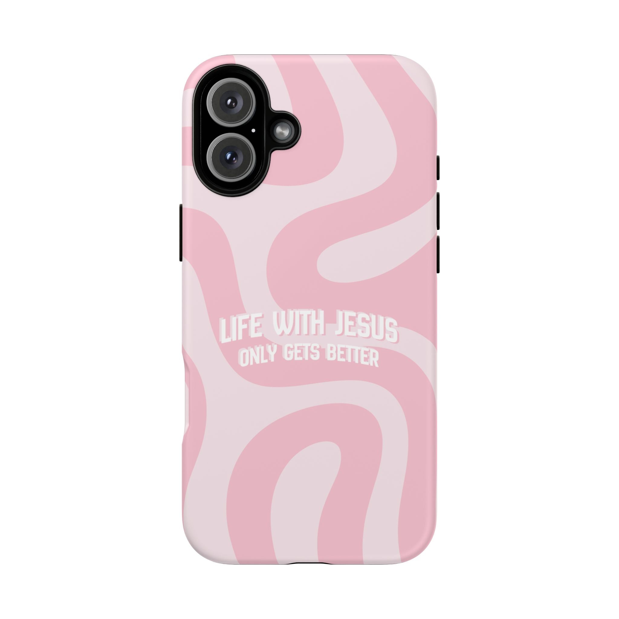 Pink Swirl Phone Case - "Life With Jesus Only Gets Better" Christian iPhone Cover