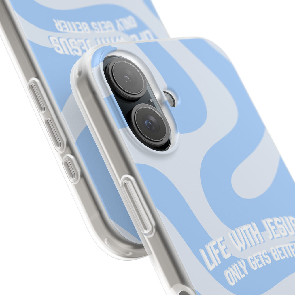 Phone Case — "Life With Jesus Only Gets Better" Blue Abstract Christian Flexi Case