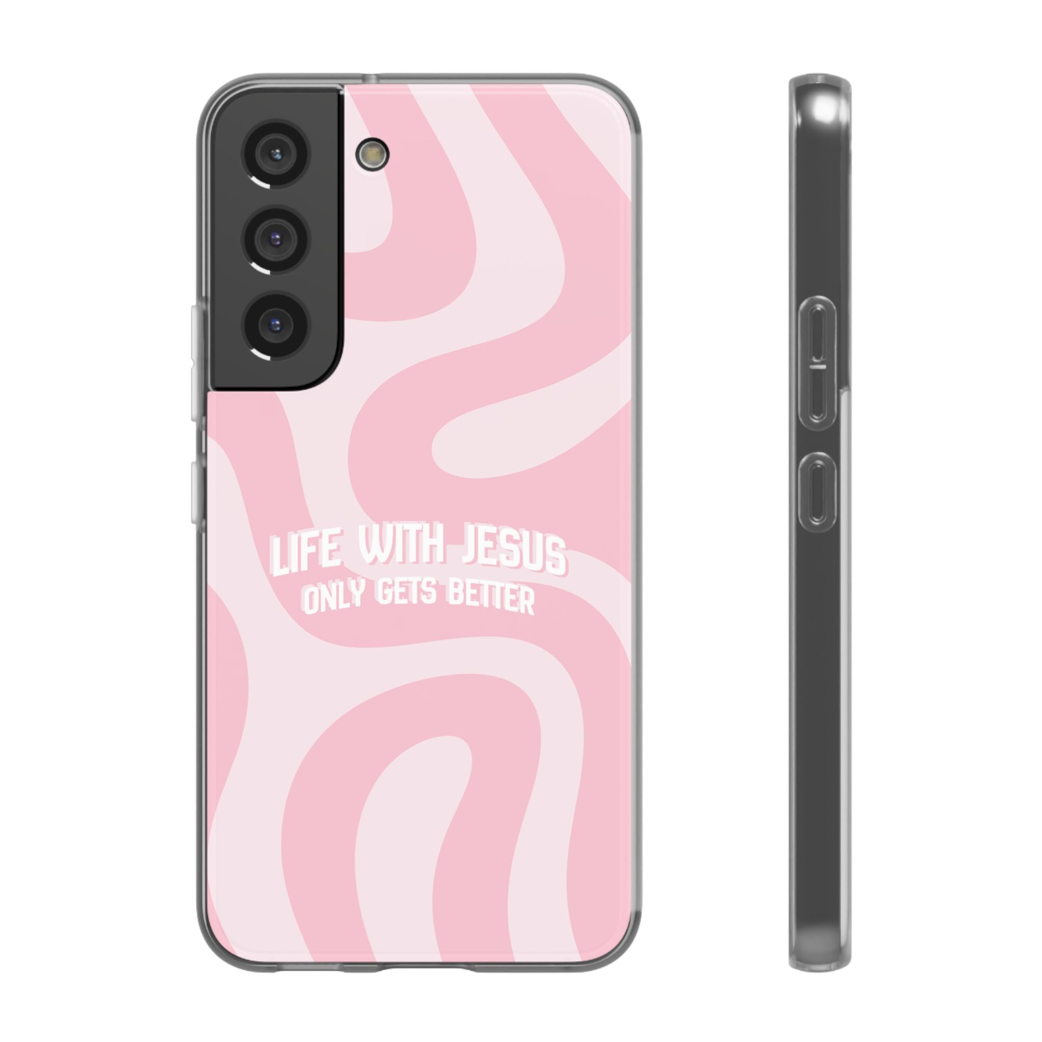 Pink Swirl Phone Case — "Life with Jesus Only Gets Better" Christian iPhone Cover