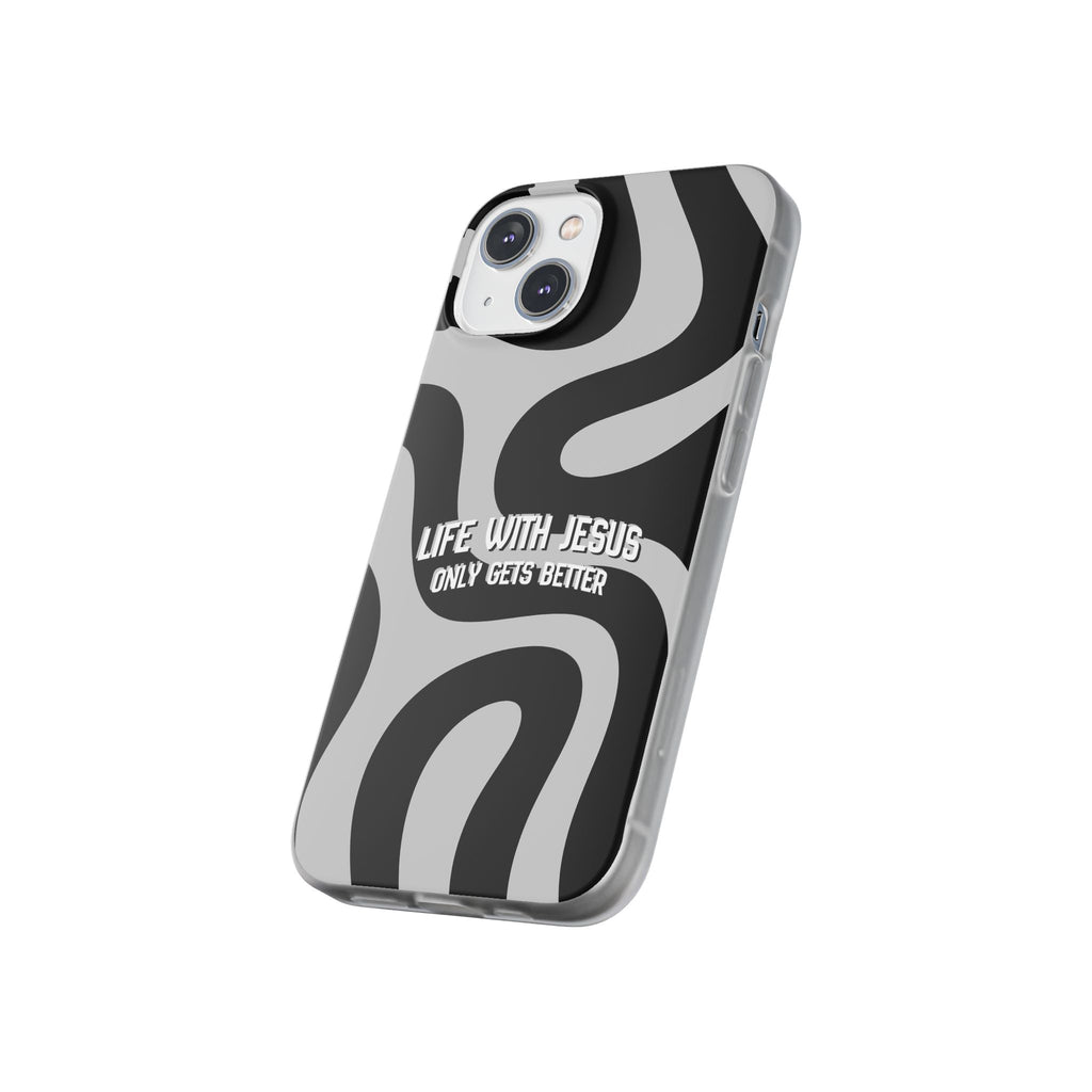 Religious Phone Case — "Life With Jesus Only Gets Better" Black & White Swirl Flexi Case