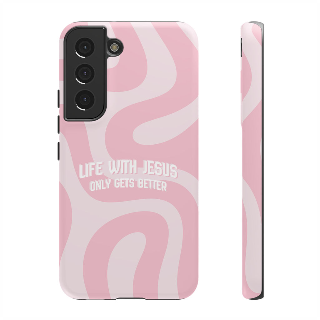 Pink Swirl Phone Case - "Life With Jesus Only Gets Better" Christian iPhone Cover