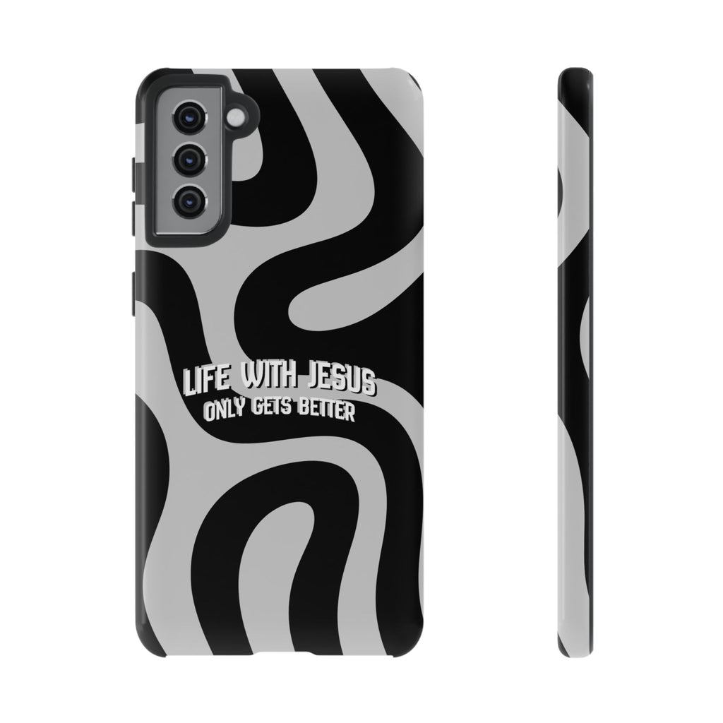 Christian iPhone Tough Case — "Life With Jesus Only Gets Better" Black & White Swirl Design