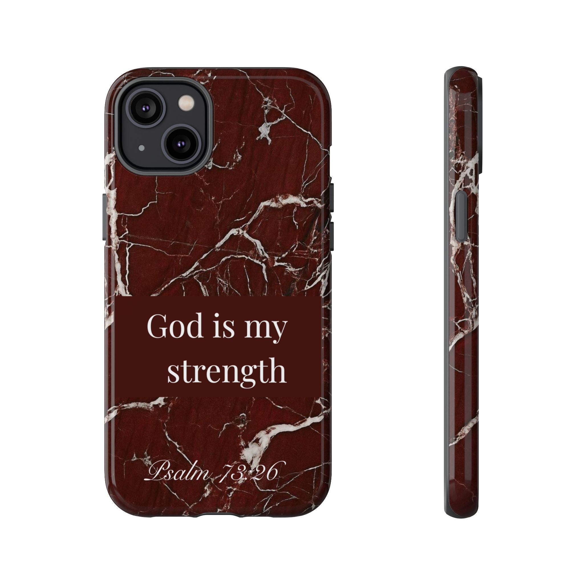 God Is My Strength — Psalm 73:26 Christian Tough Phone Case | Marble Faith Cover