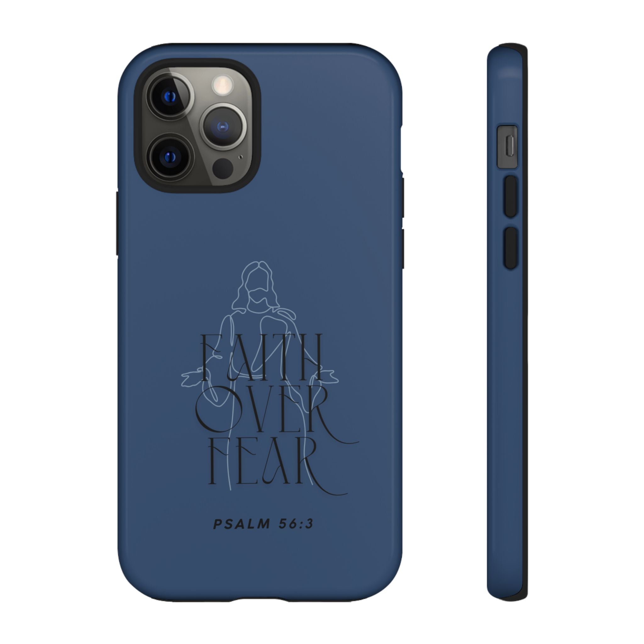 Faith Over Fear — Psalm 56:3 Christian Tough Phone Case