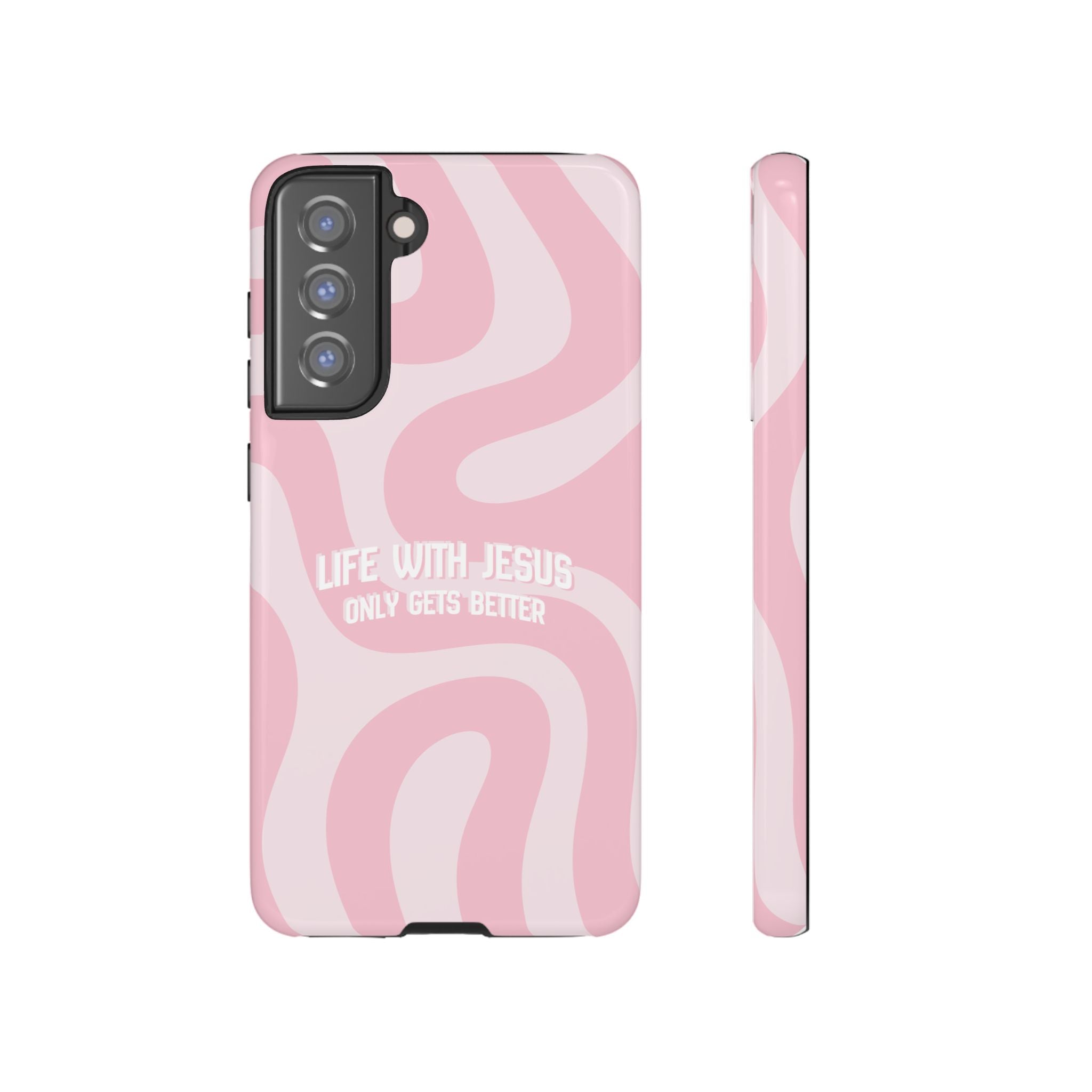 Pink Swirl Phone Case - "Life With Jesus Only Gets Better" Christian iPhone Cover