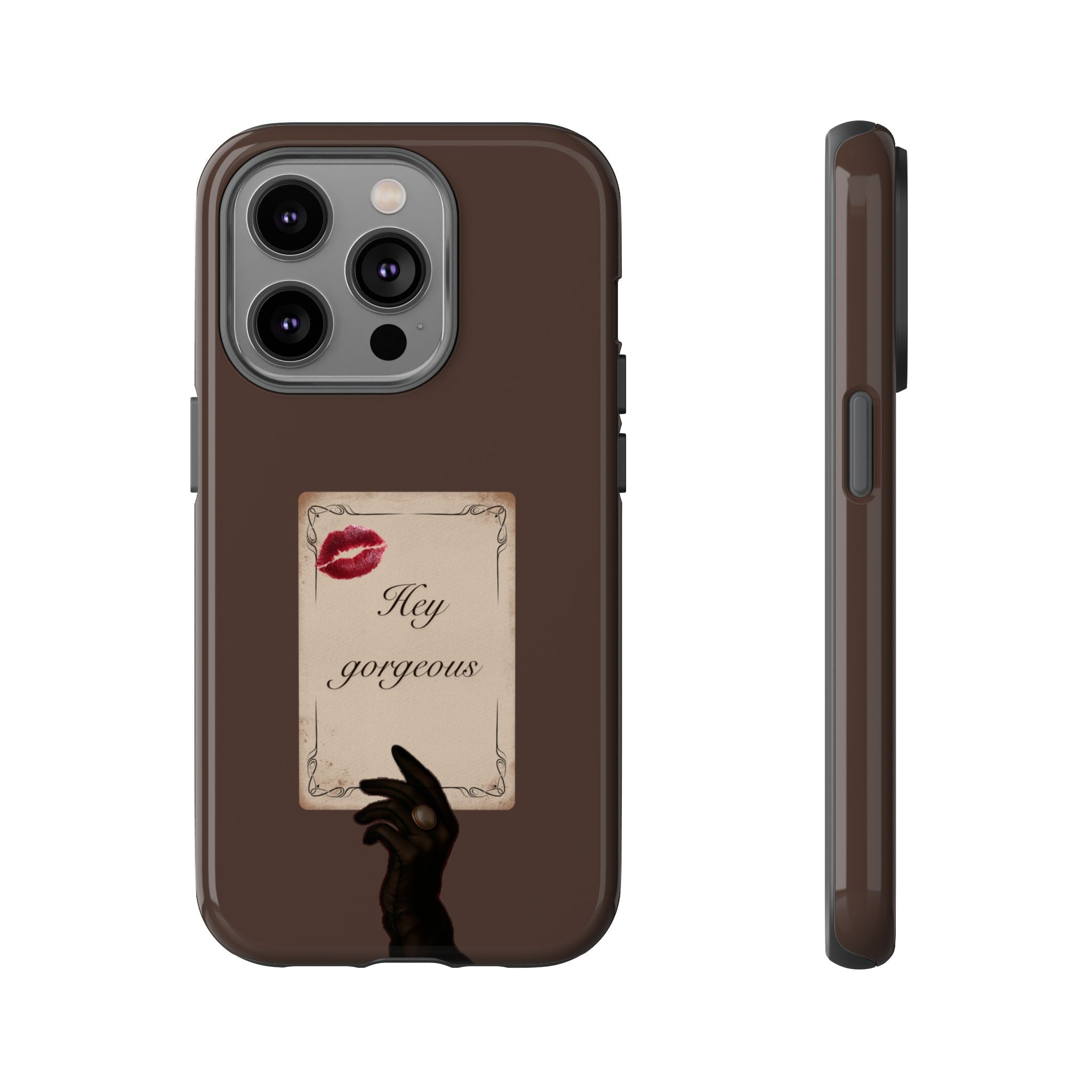 Hey Gorgeous Phone Case — Brown Lip Print & Shadow Hand Protective Cover