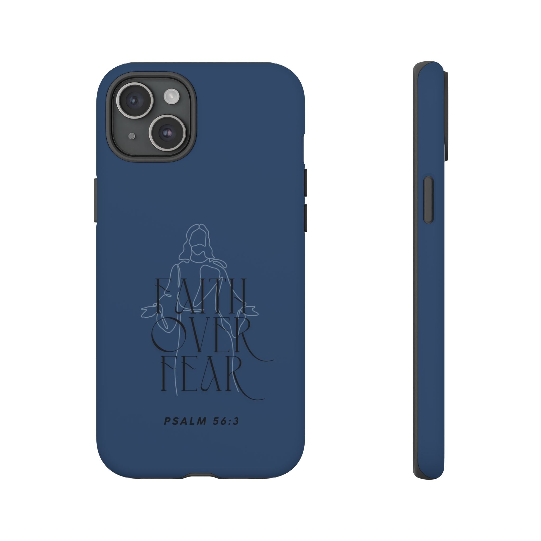 Faith Over Fear — Psalm 56:3 Christian Tough Phone Case