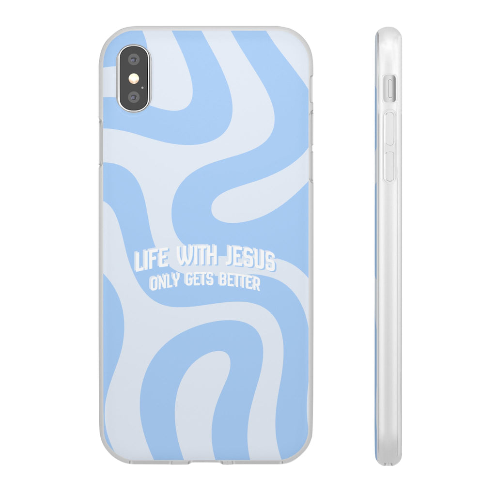 Phone Case — "Life With Jesus Only Gets Better" Blue Abstract Christian Flexi Case