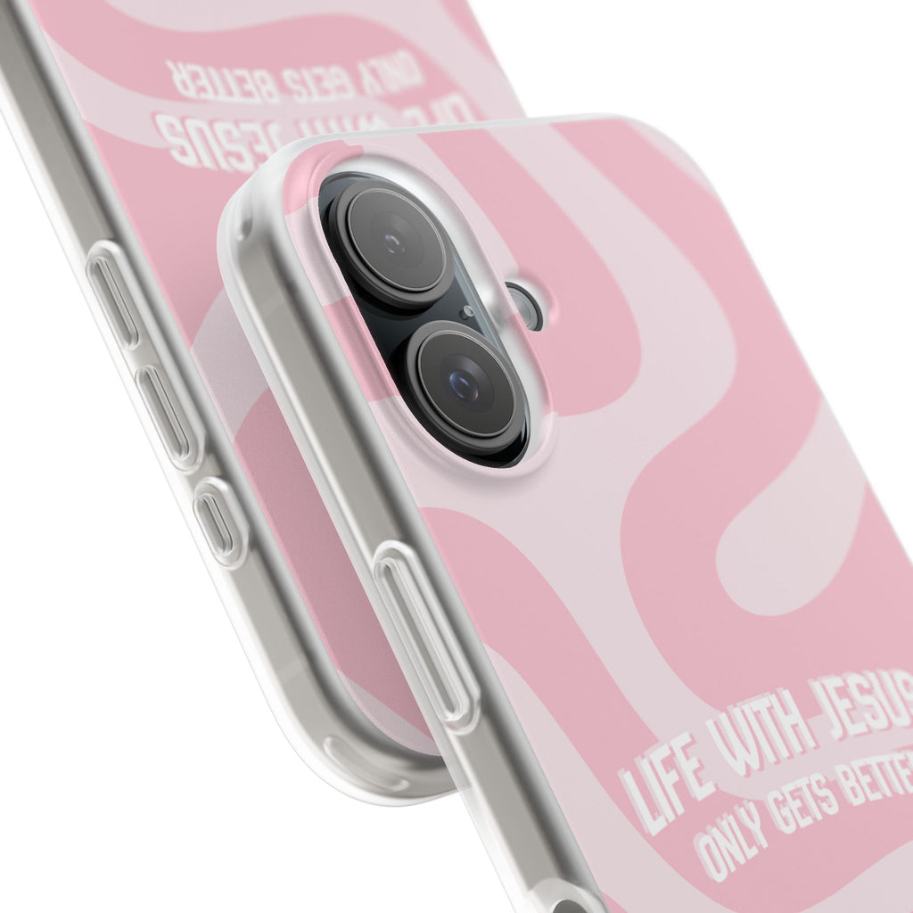 Pink Swirl Phone Case — "Life with Jesus Only Gets Better" Christian iPhone Cover