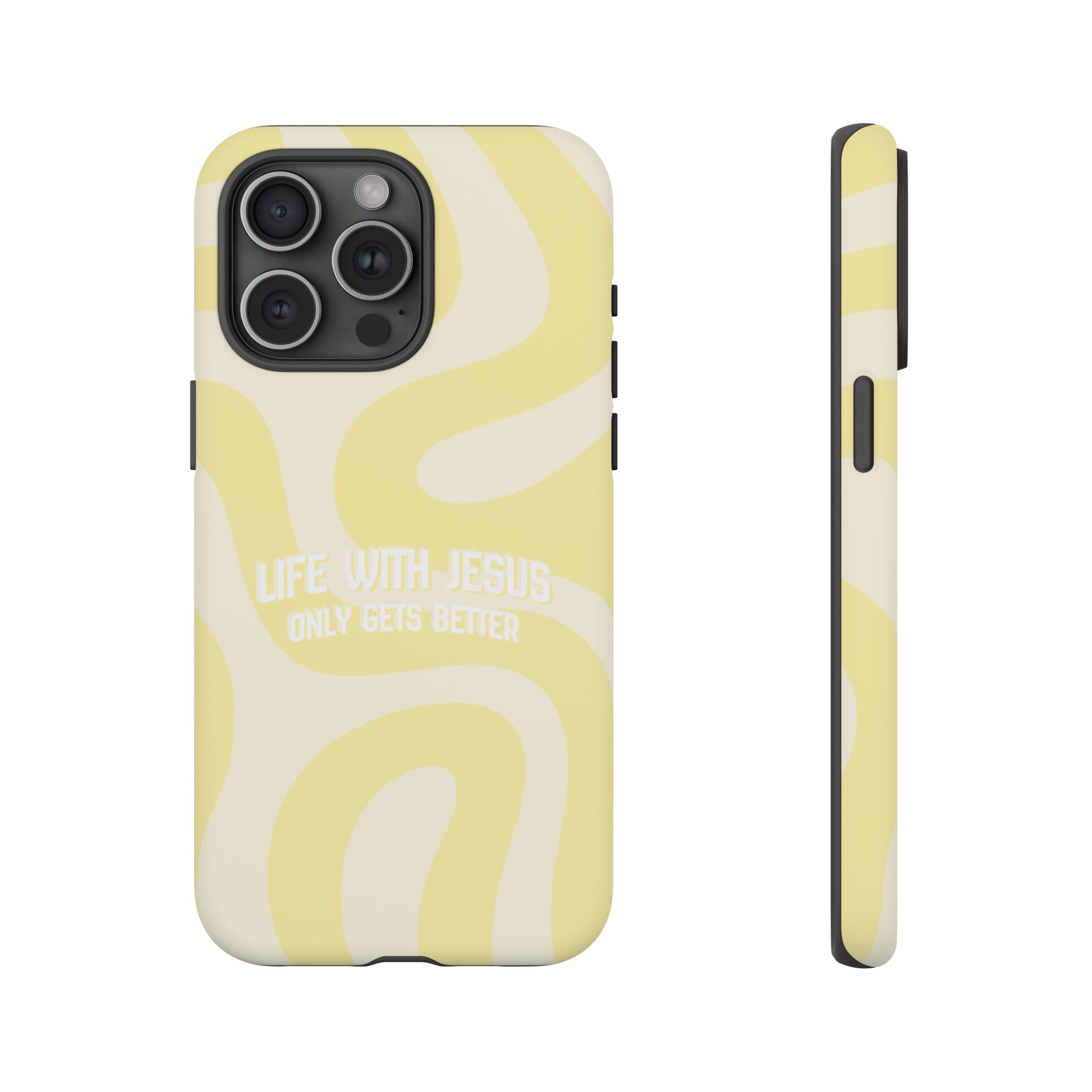 Yellow Swirl Phone Case - "Life With Jesus Only Gets Better" Christian iPhone Cover Tough Case