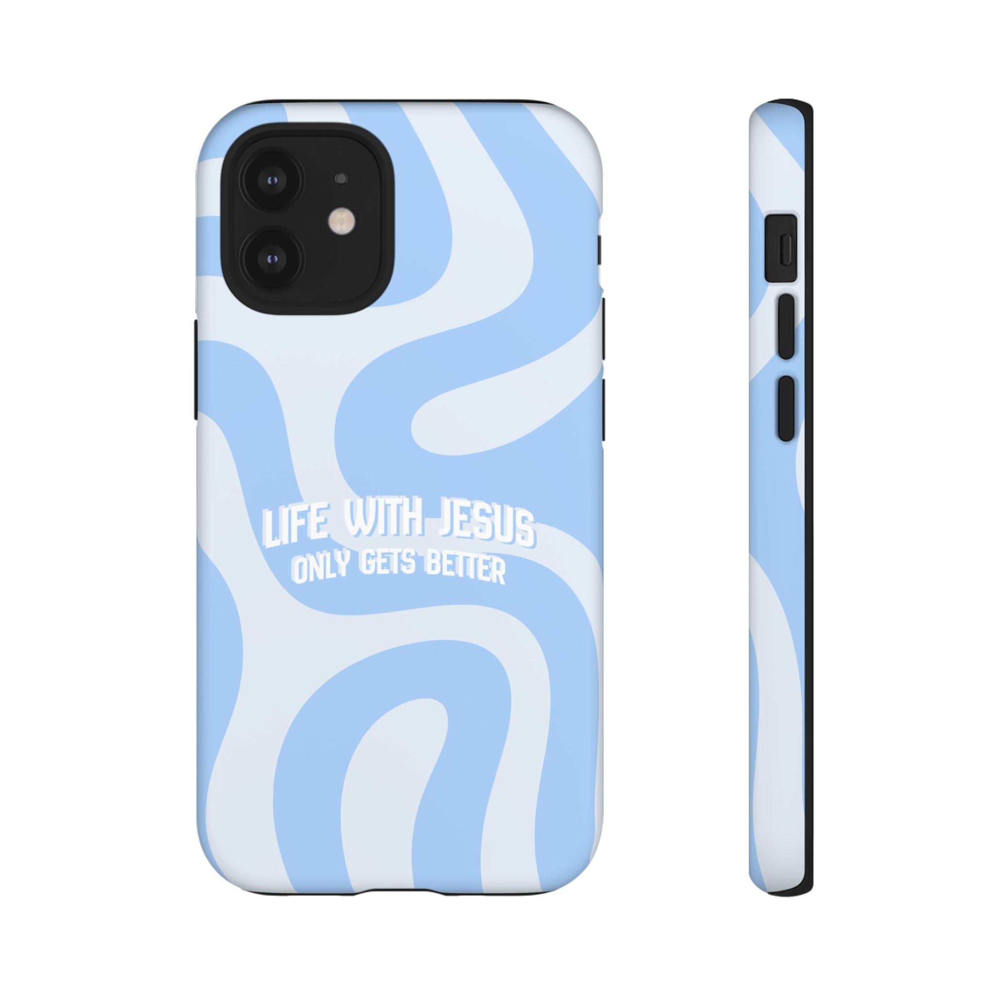 Blue Swirl Phone Case - "Life With Jesus Only Gets Better" Christian iPhone Cover