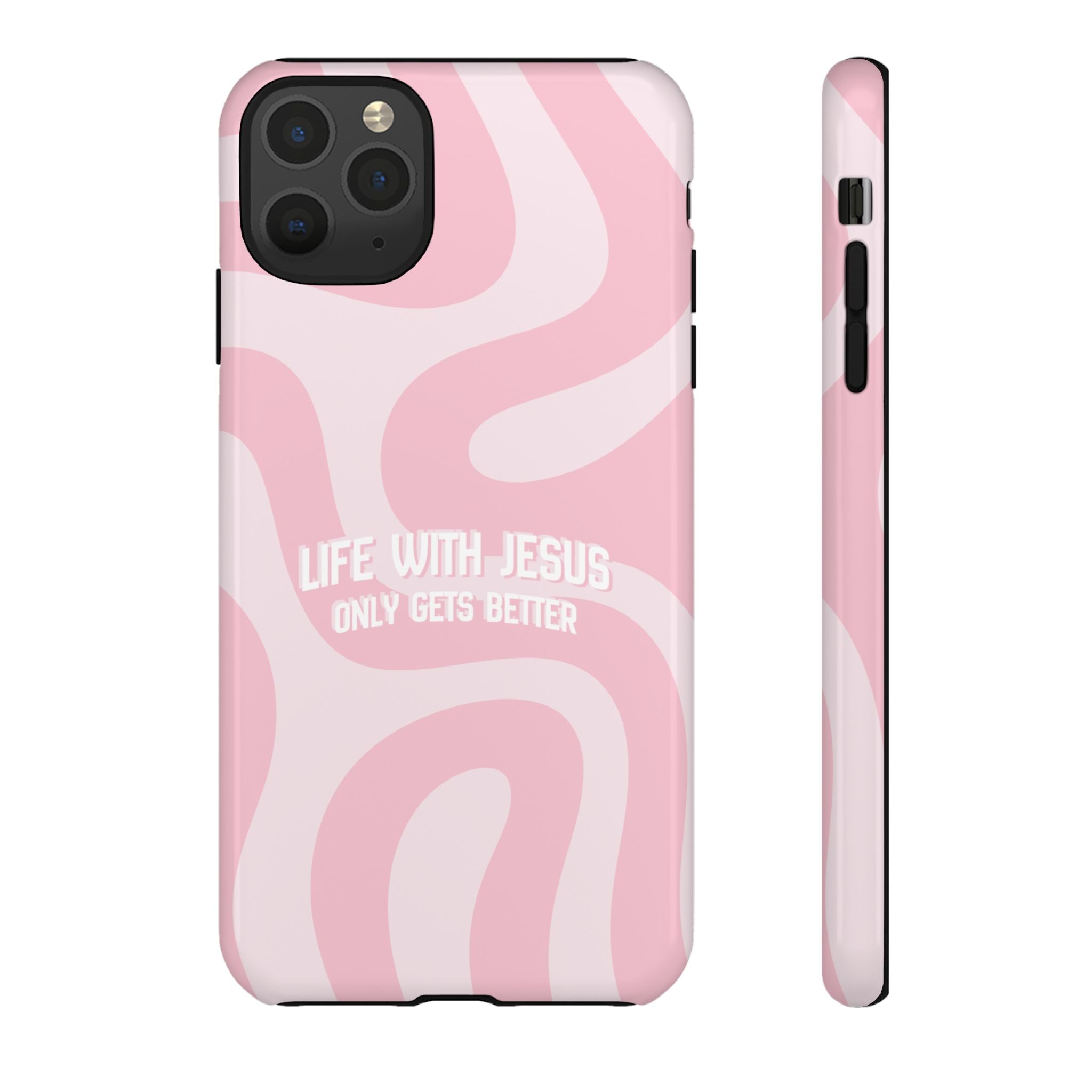 Pink Swirl Phone Case - "Life With Jesus Only Gets Better" Christian iPhone Cover