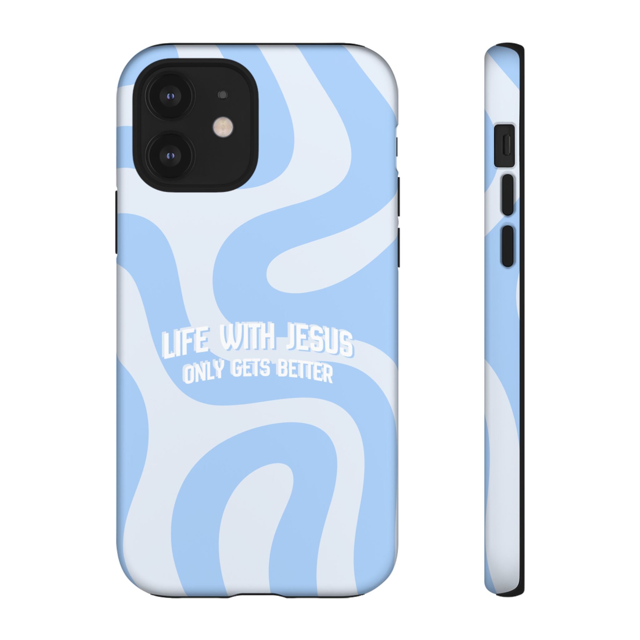 Blue Swirl Phone Case - "Life With Jesus Only Gets Better" Christian iPhone Cover