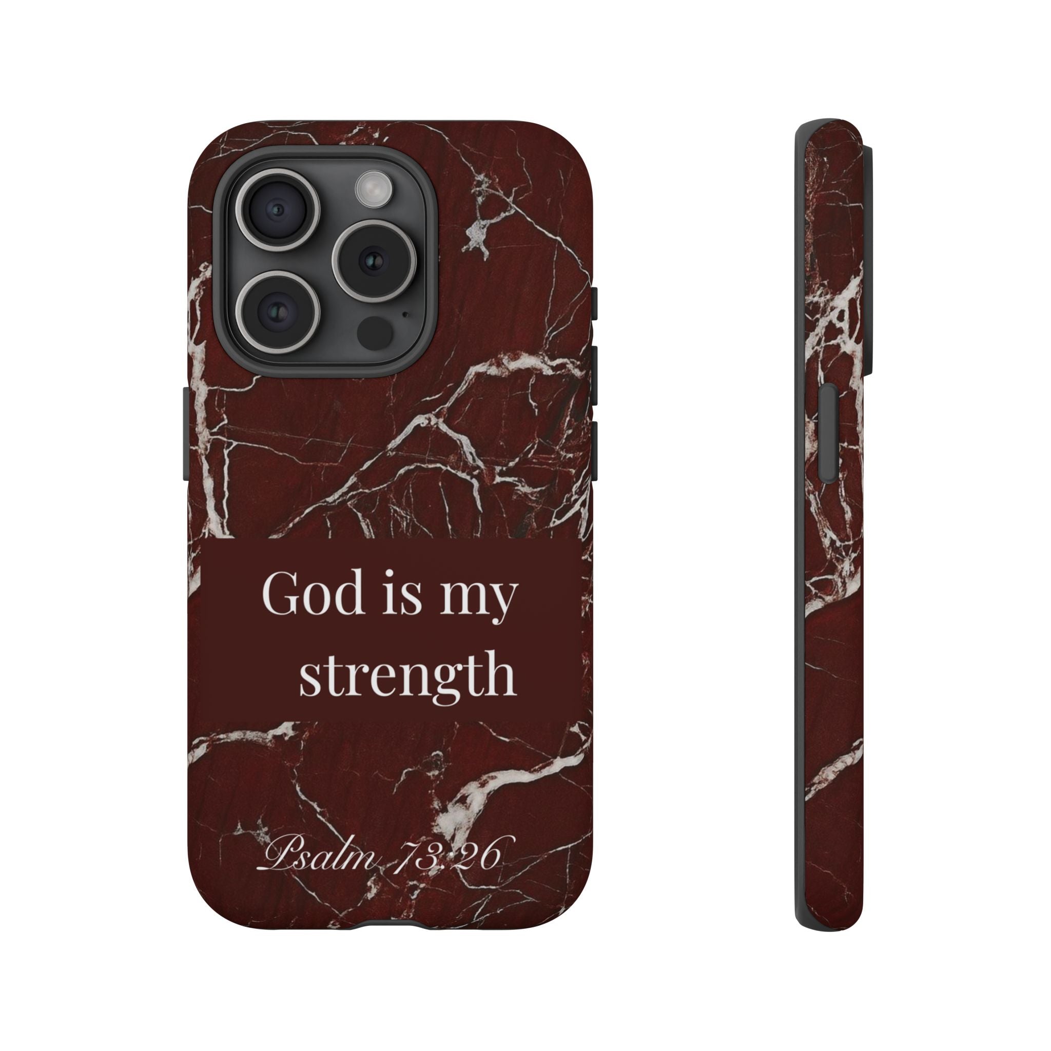 God Is My Strength — Psalm 73:26 Christian Tough Phone Case | Marble Faith Cover