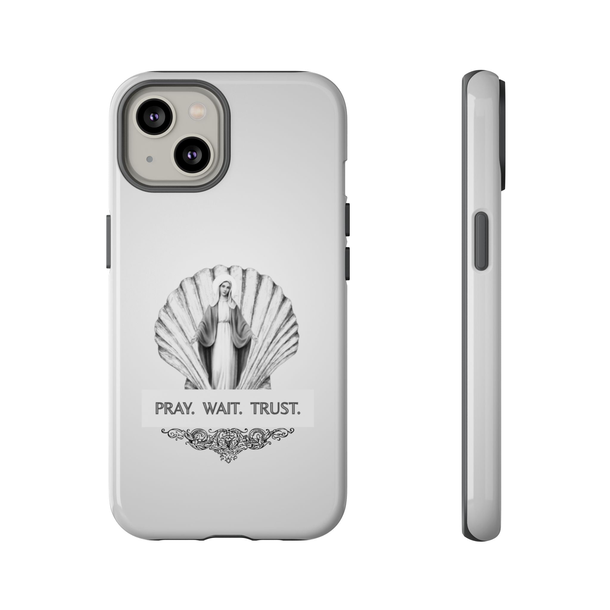 Phone Case — 'Pray. Wait. Trust.' Religious Shell Design (Catholic Inspirational)