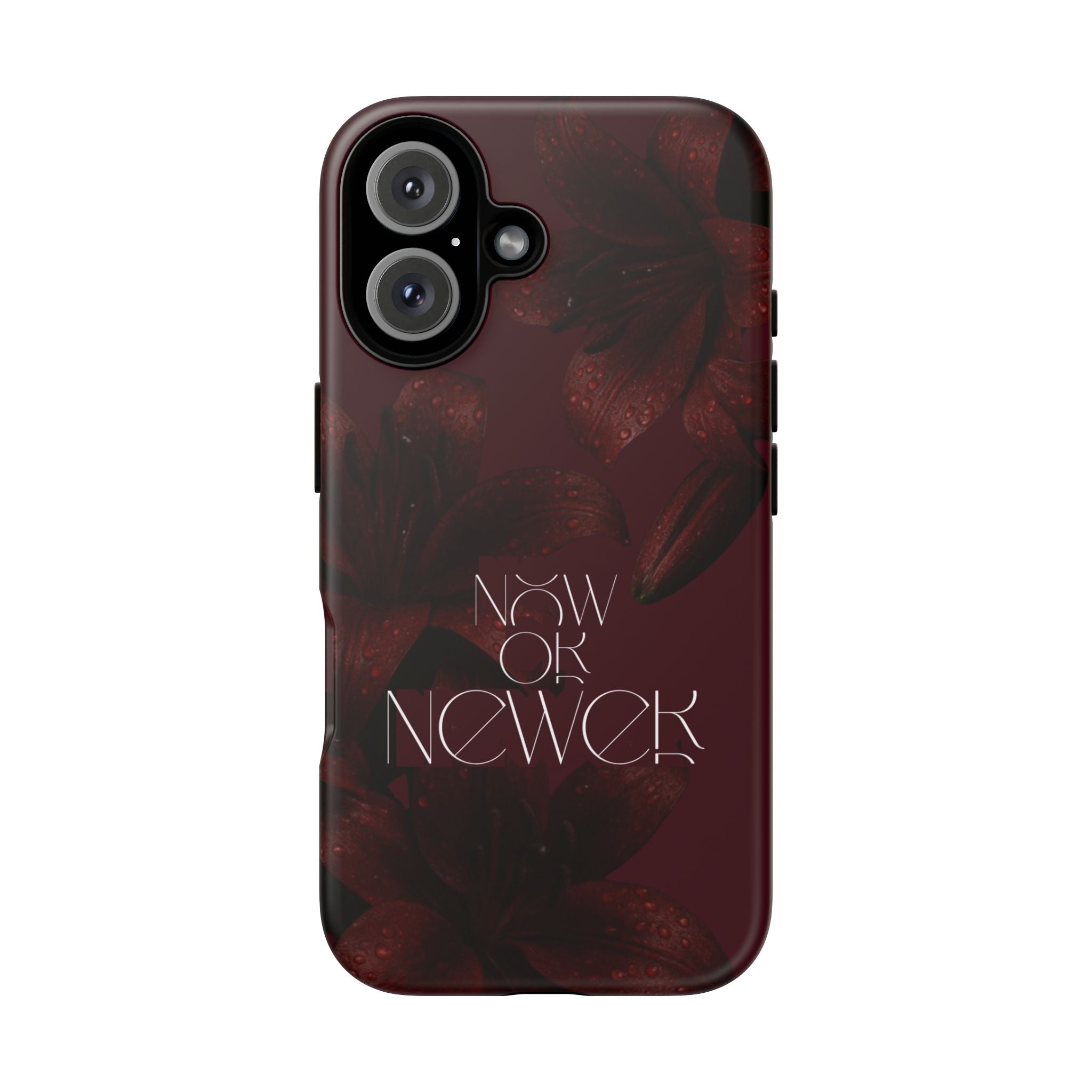 Tough Cases – Burgundy Floral “Now or Never” Protective Phone Case