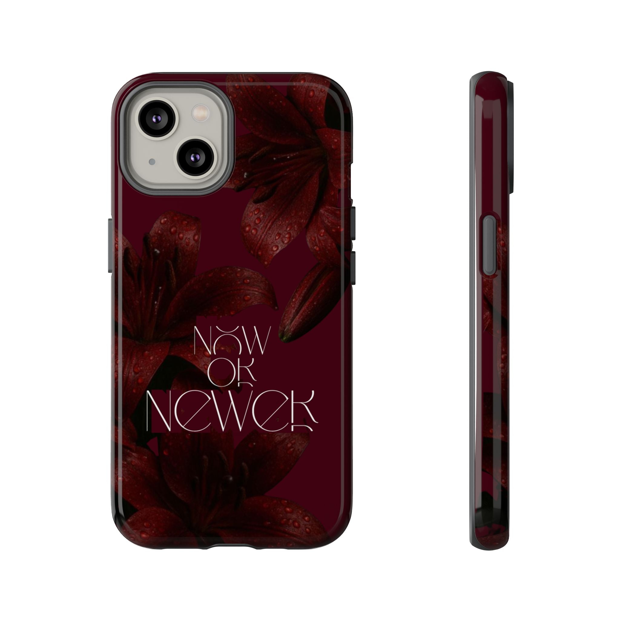 Tough Cases – Burgundy Floral “Now or Never” Protective Phone Case