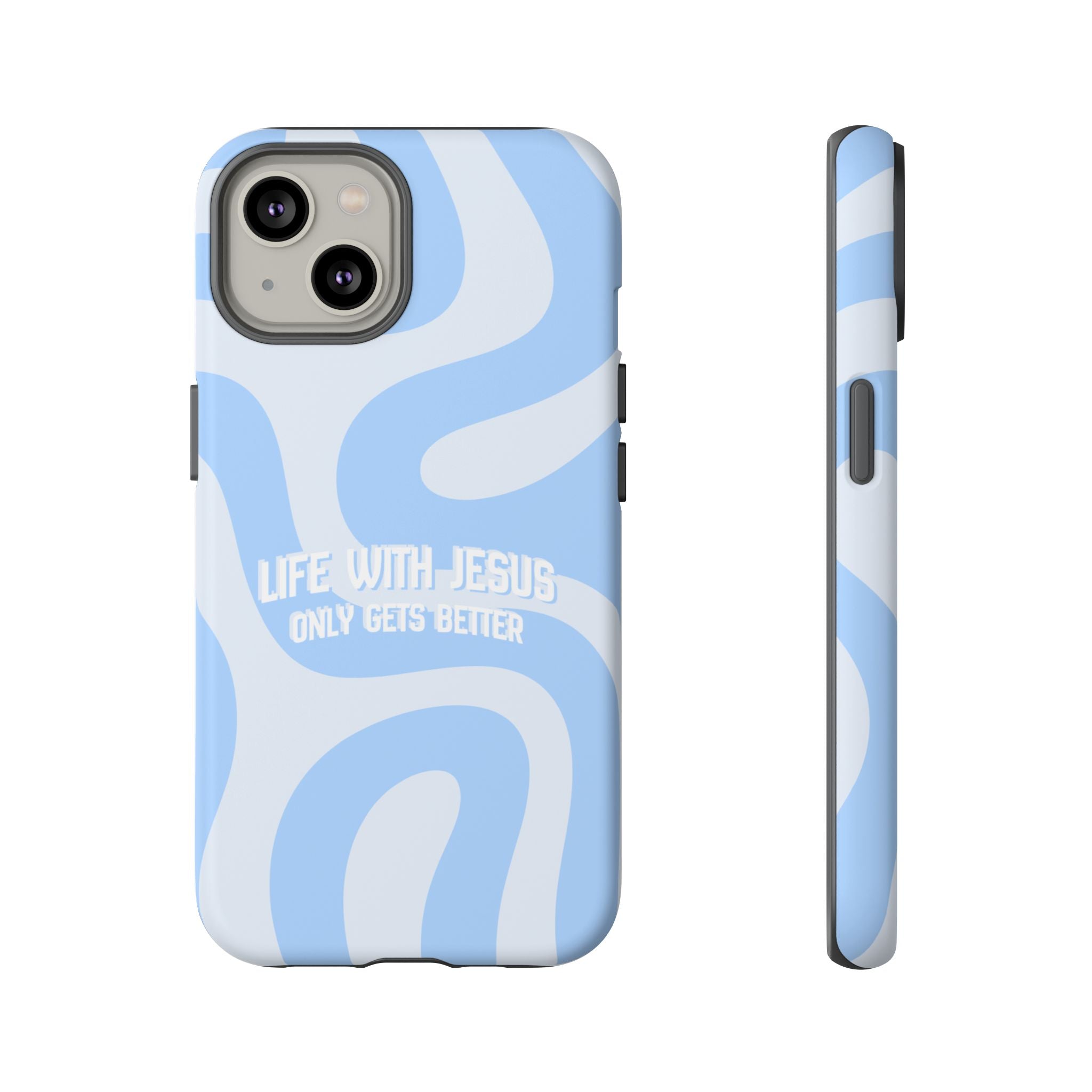 Blue Swirl Phone Case - "Life With Jesus Only Gets Better" Christian iPhone Cover
