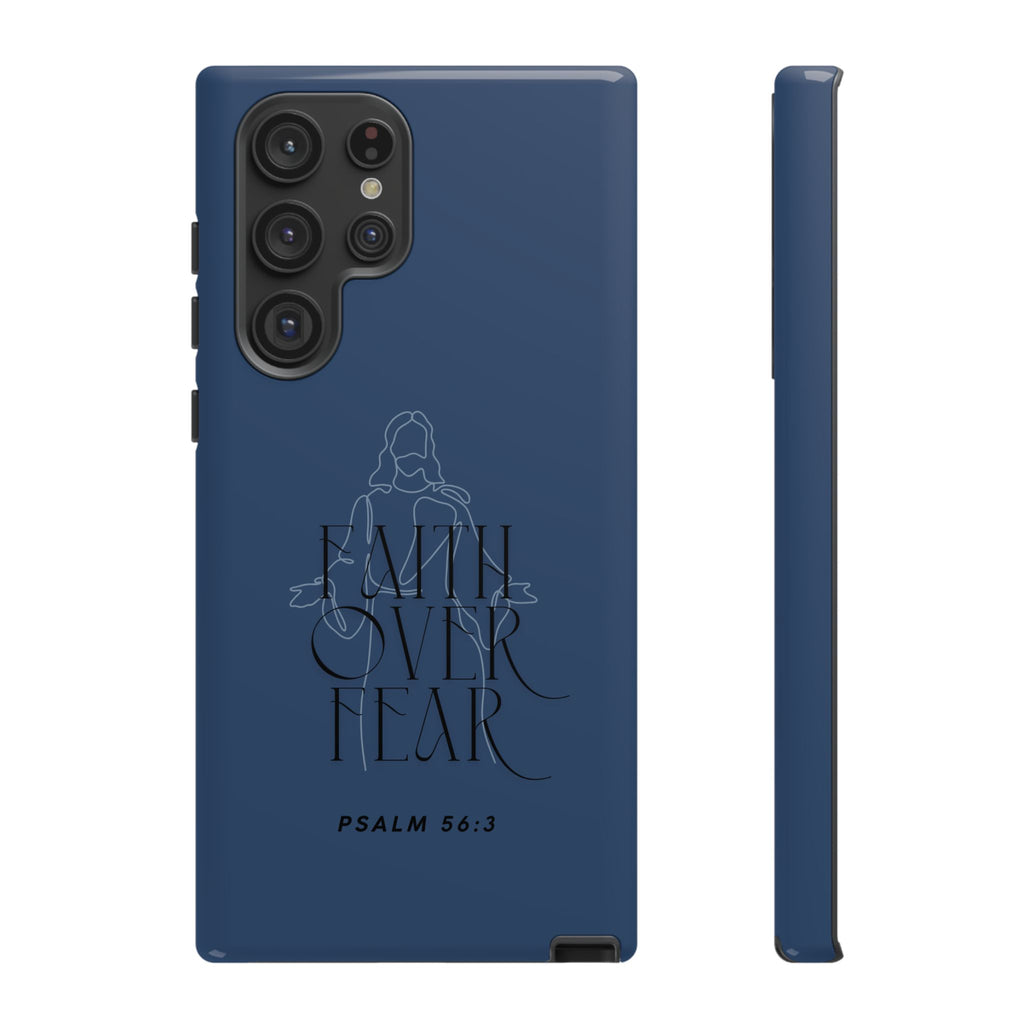 Faith Over Fear — Psalm 56:3 Christian Tough Phone Case