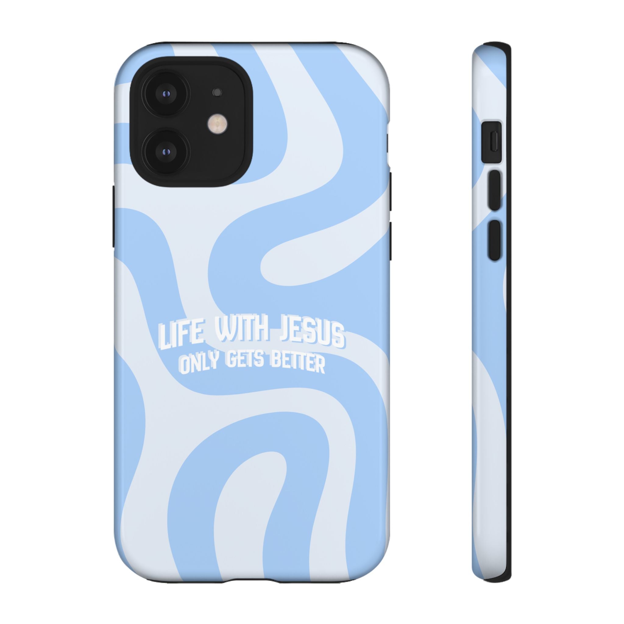 Blue Swirl Phone Case - "Life With Jesus Only Gets Better" Christian iPhone Cover