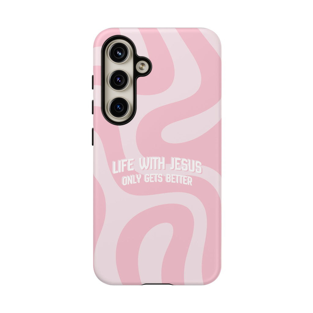 Pink Swirl Phone Case - "Life With Jesus Only Gets Better" Christian iPhone Cover