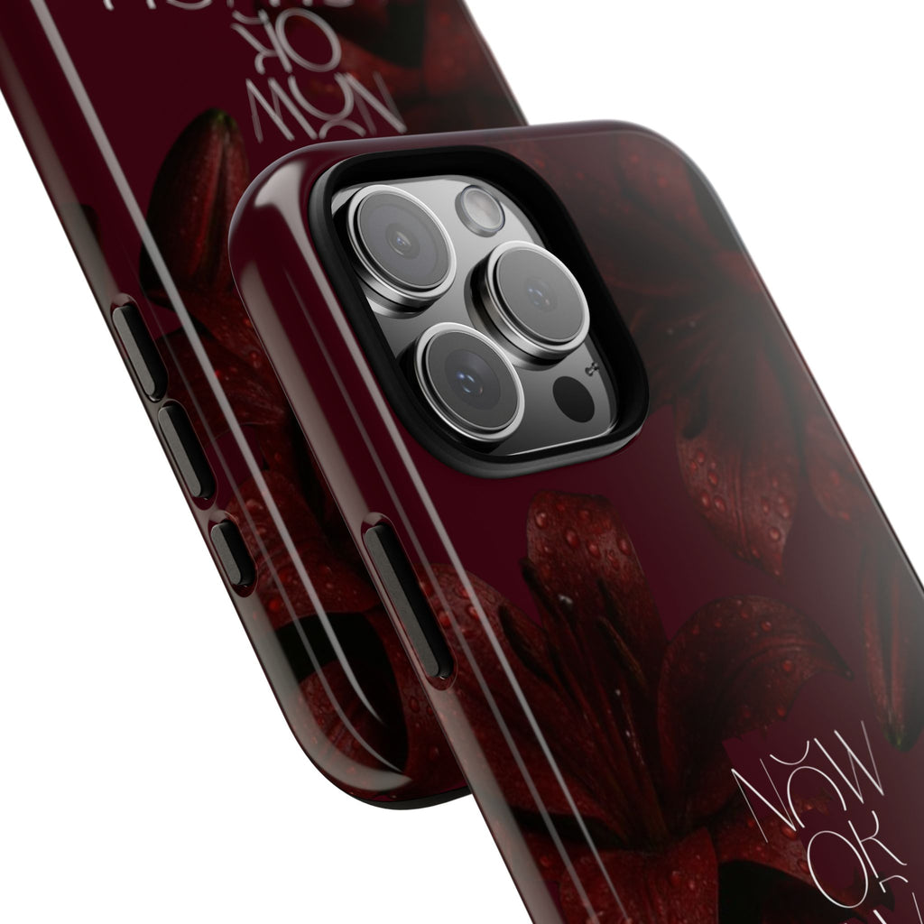 Tough Cases – Burgundy Floral “Now or Never” Protective Phone Case