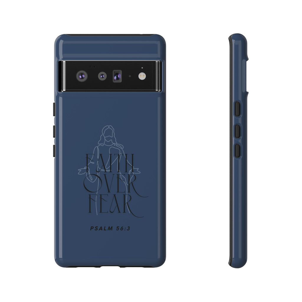 Faith Over Fear — Psalm 56:3 Christian Tough Phone Case
