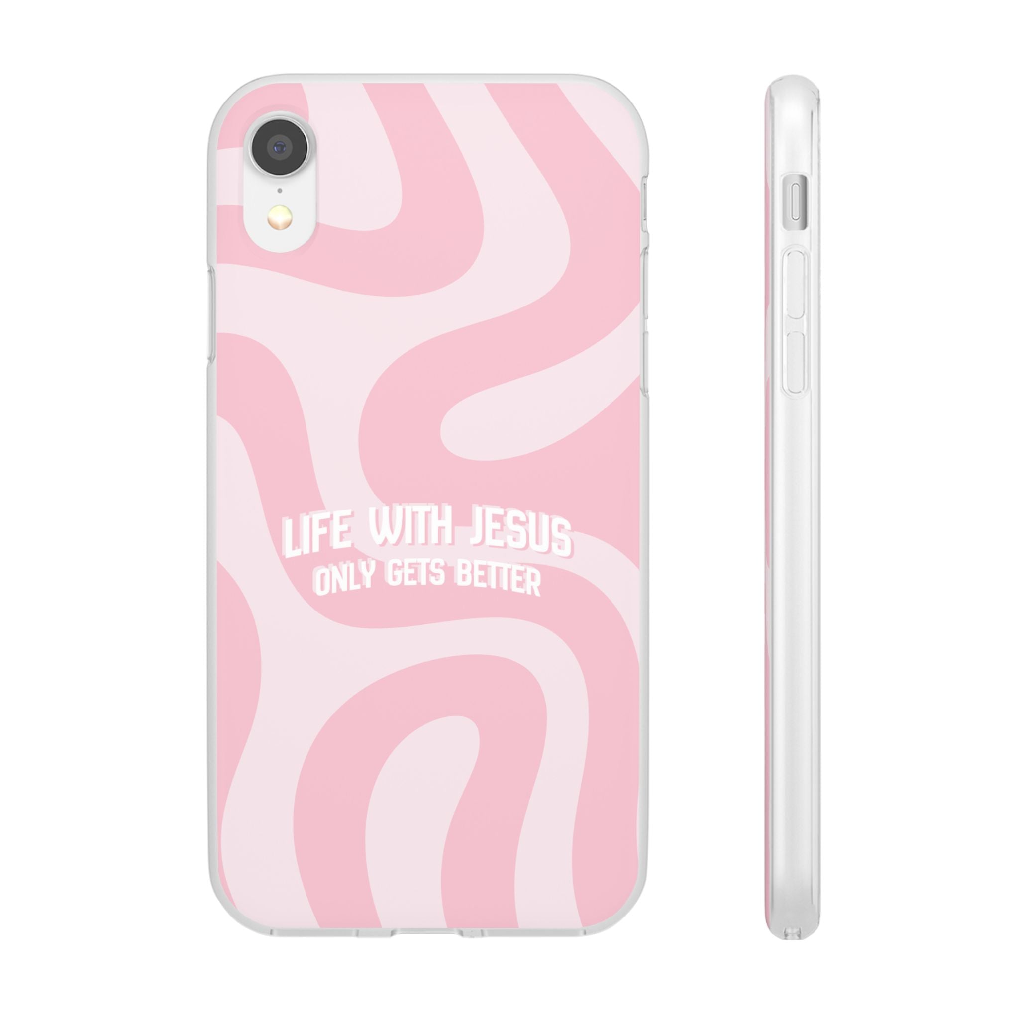 Pink Swirl Phone Case — "Life with Jesus Only Gets Better" Christian iPhone Cover