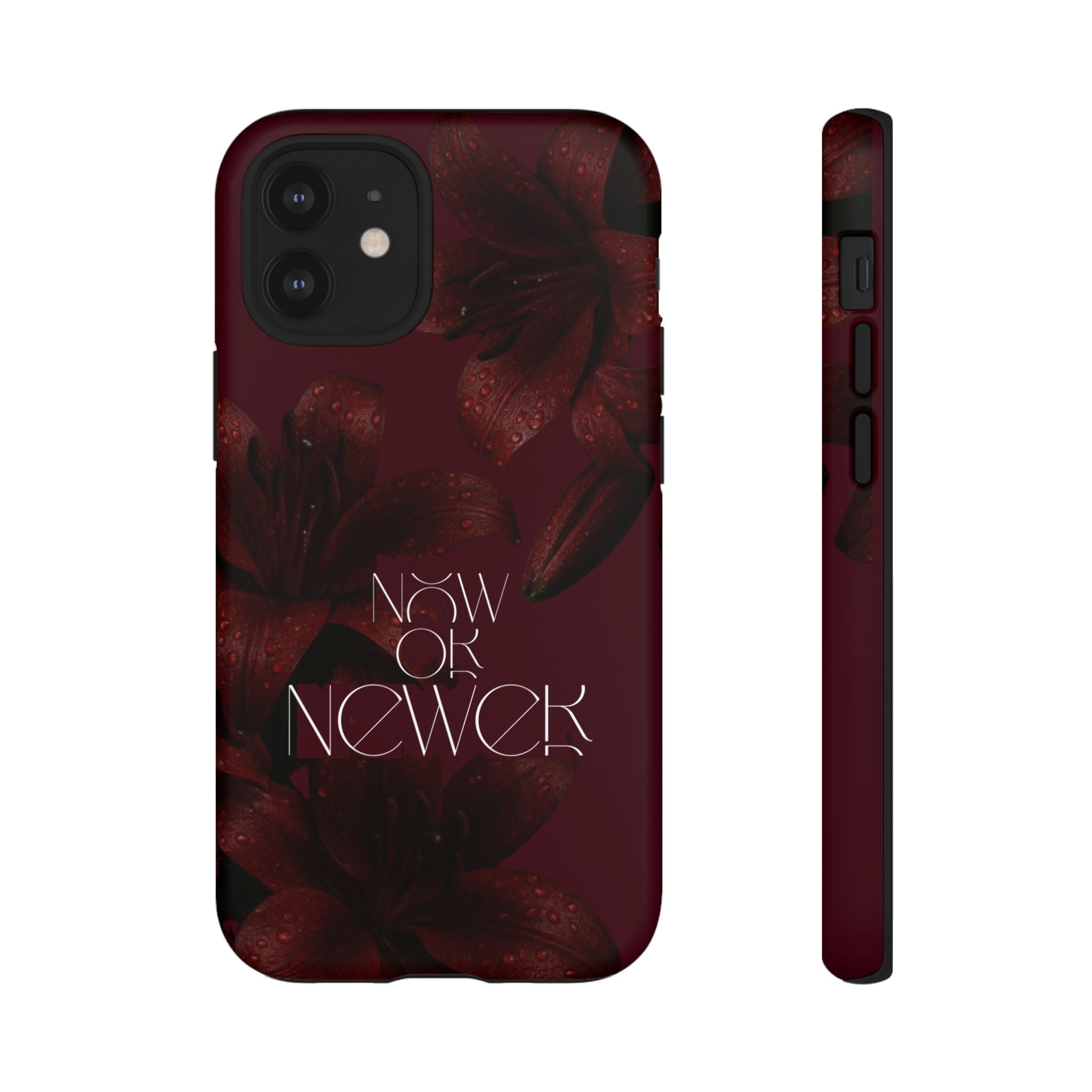 Tough Cases – Burgundy Floral “Now or Never” Protective Phone Case