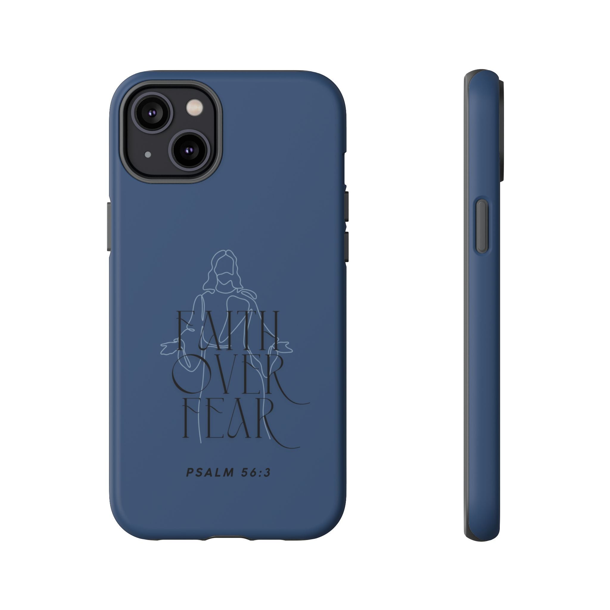 Faith Over Fear — Psalm 56:3 Christian Tough Phone Case