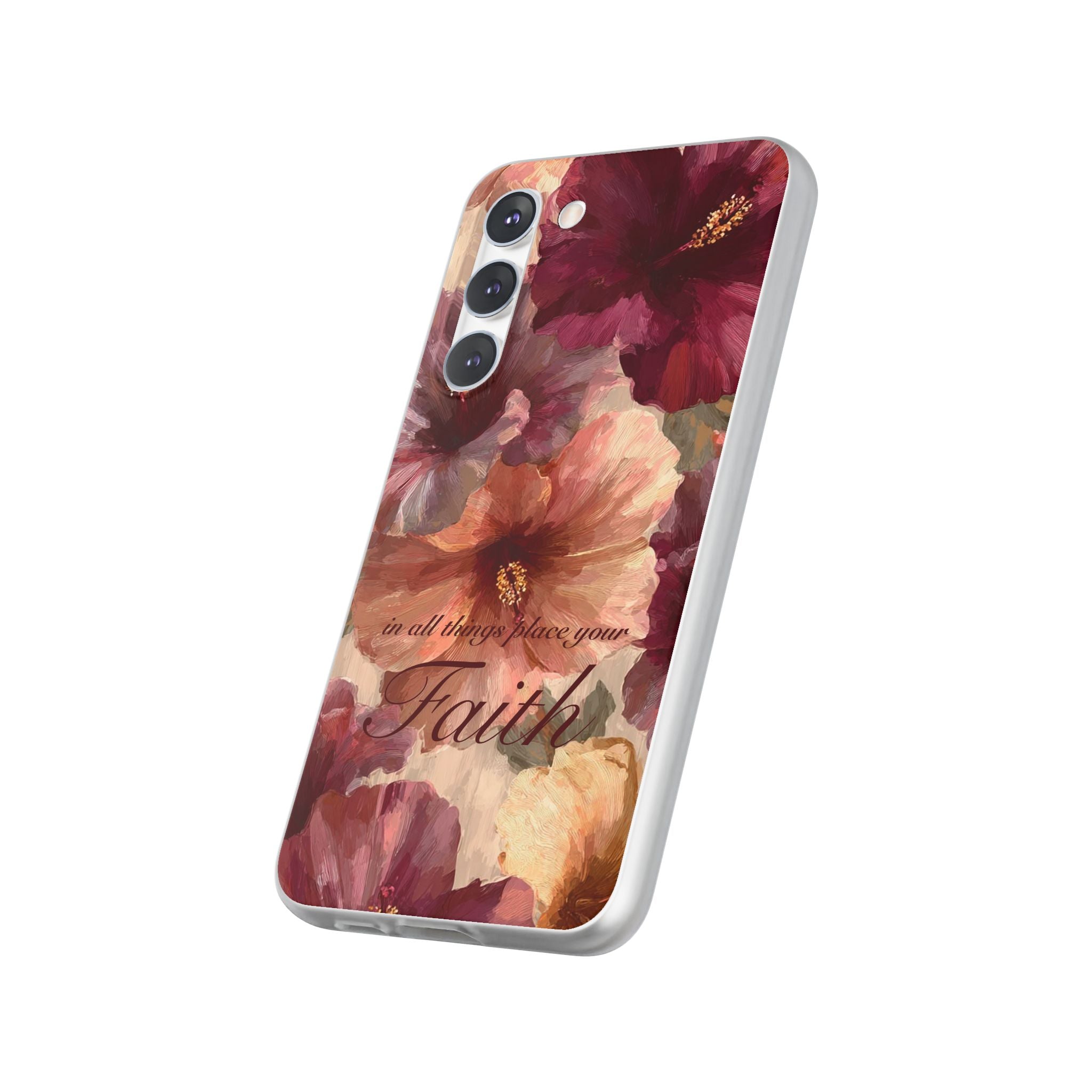 Faith Floral Phone Case – Inspirational Hibiscus Art Protective Cover