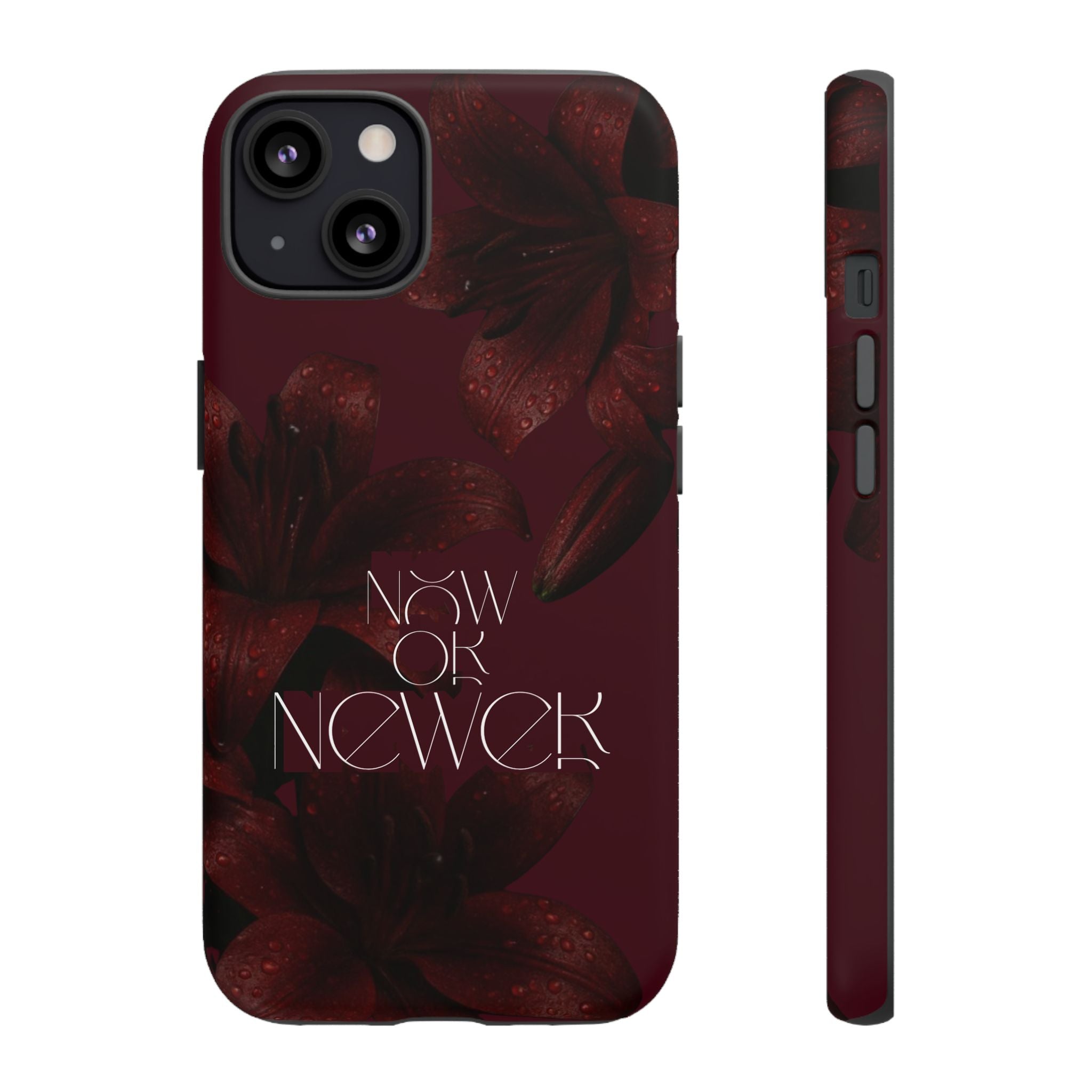 Tough Cases – Burgundy Floral “Now or Never” Protective Phone Case