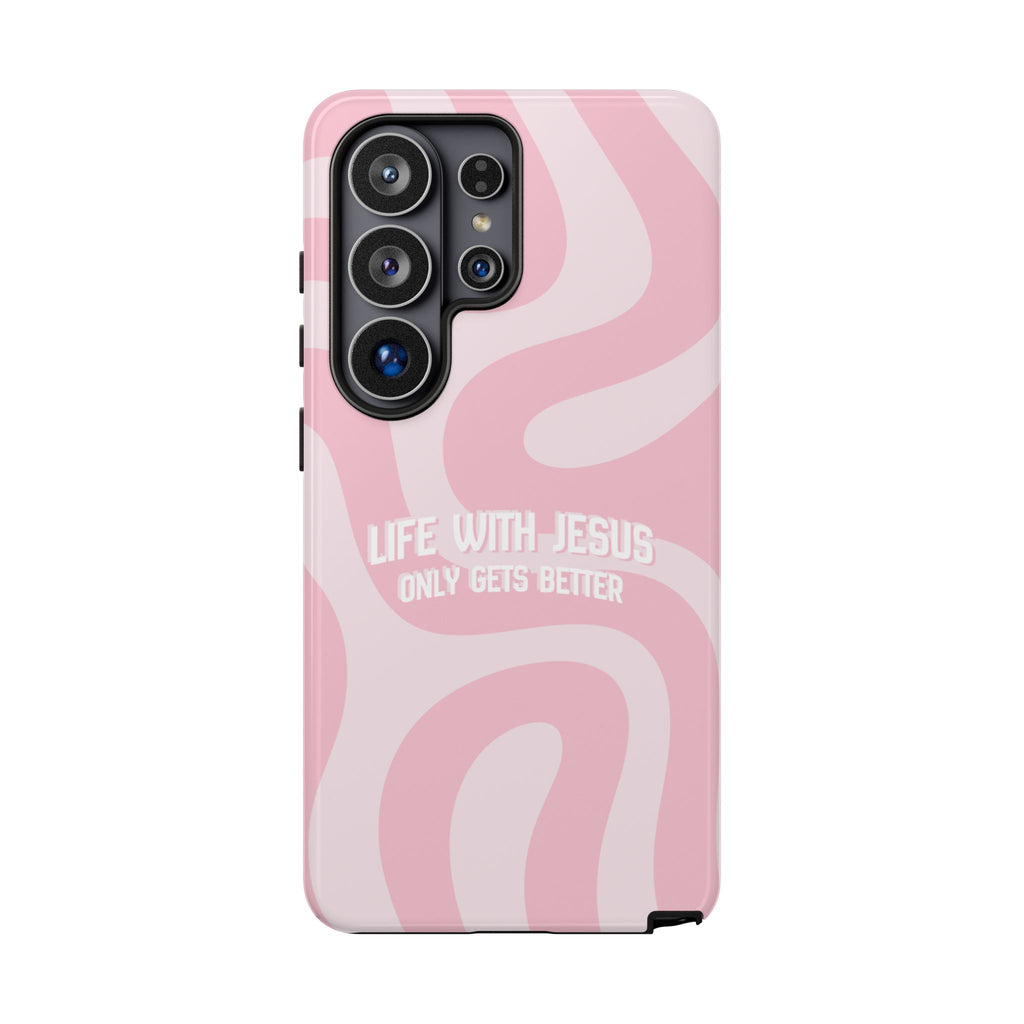 Pink Swirl Phone Case - "Life With Jesus Only Gets Better" Christian iPhone Cover