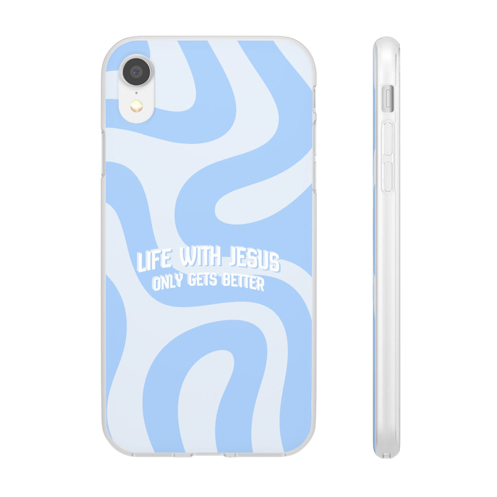 Phone Case — "Life With Jesus Only Gets Better" Blue Abstract Christian Flexi Case