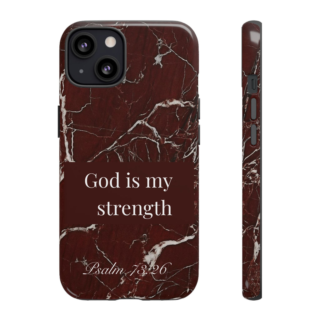 God Is My Strength — Psalm 73:26 Christian Tough Phone Case | Marble Faith Cover