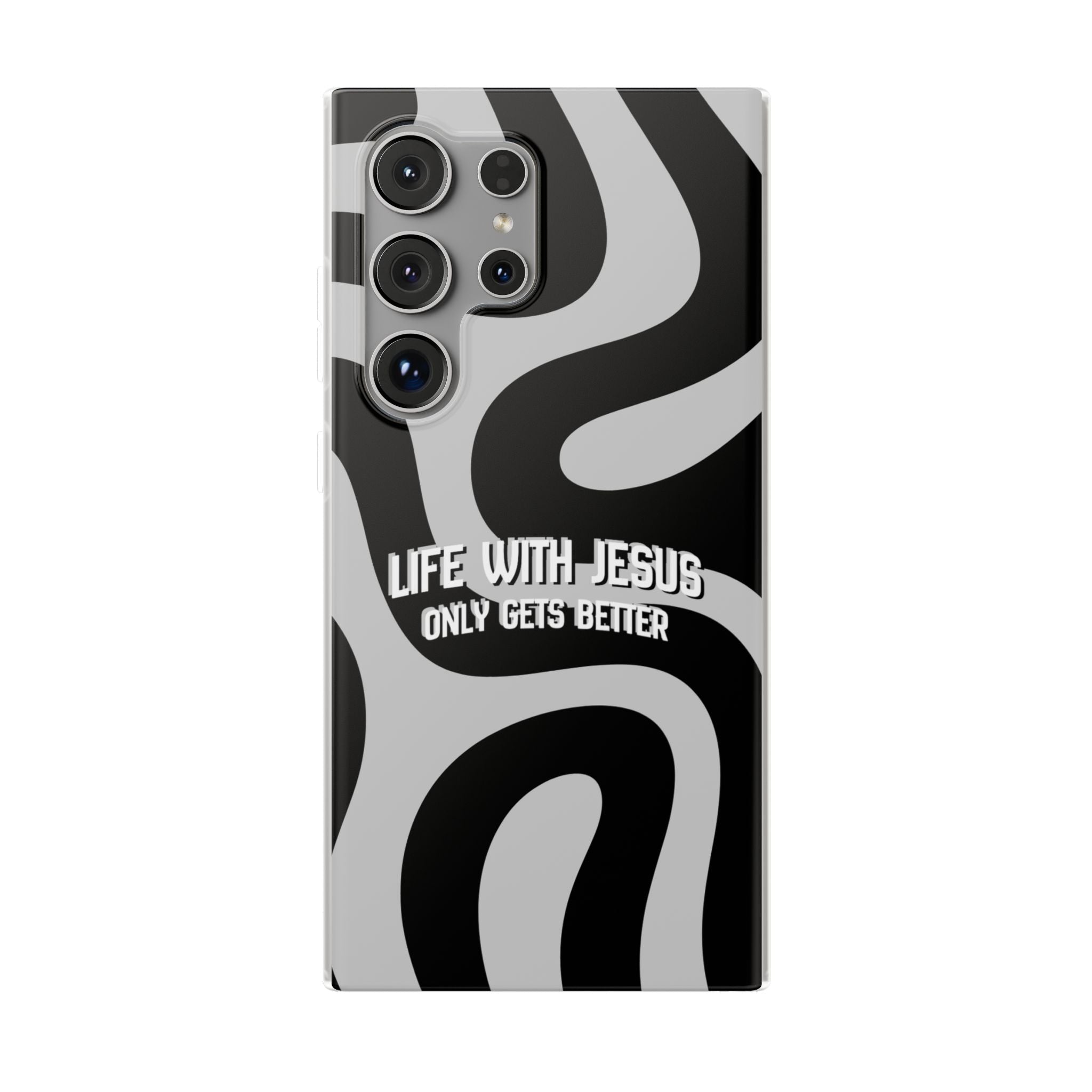 Religious Phone Case — "Life With Jesus Only Gets Better" Black & White Swirl Flexi Case