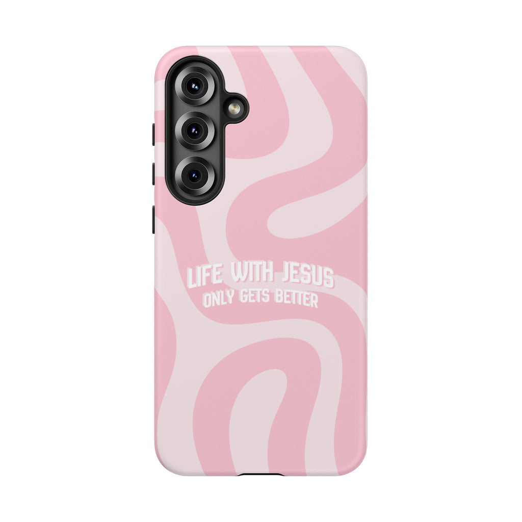 Pink Swirl Phone Case - "Life With Jesus Only Gets Better" Christian iPhone Cover