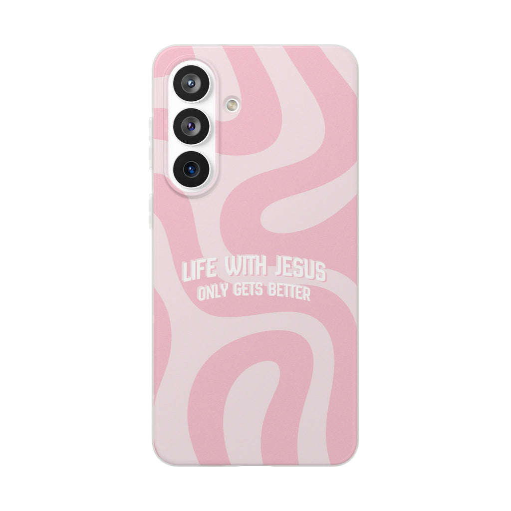 Pink Swirl Phone Case — "Life with Jesus Only Gets Better" Christian iPhone Cover