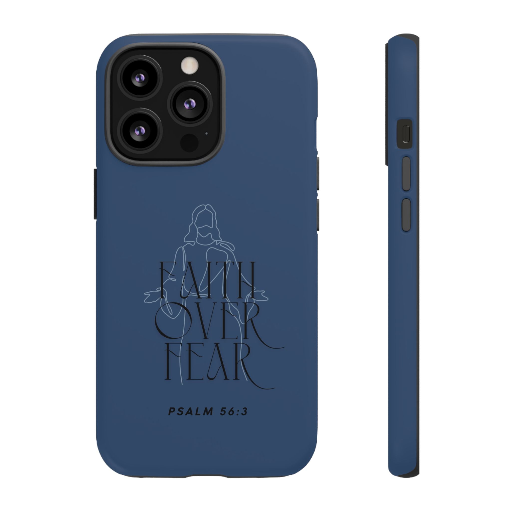 Faith Over Fear — Psalm 56:3 Christian Tough Phone Case