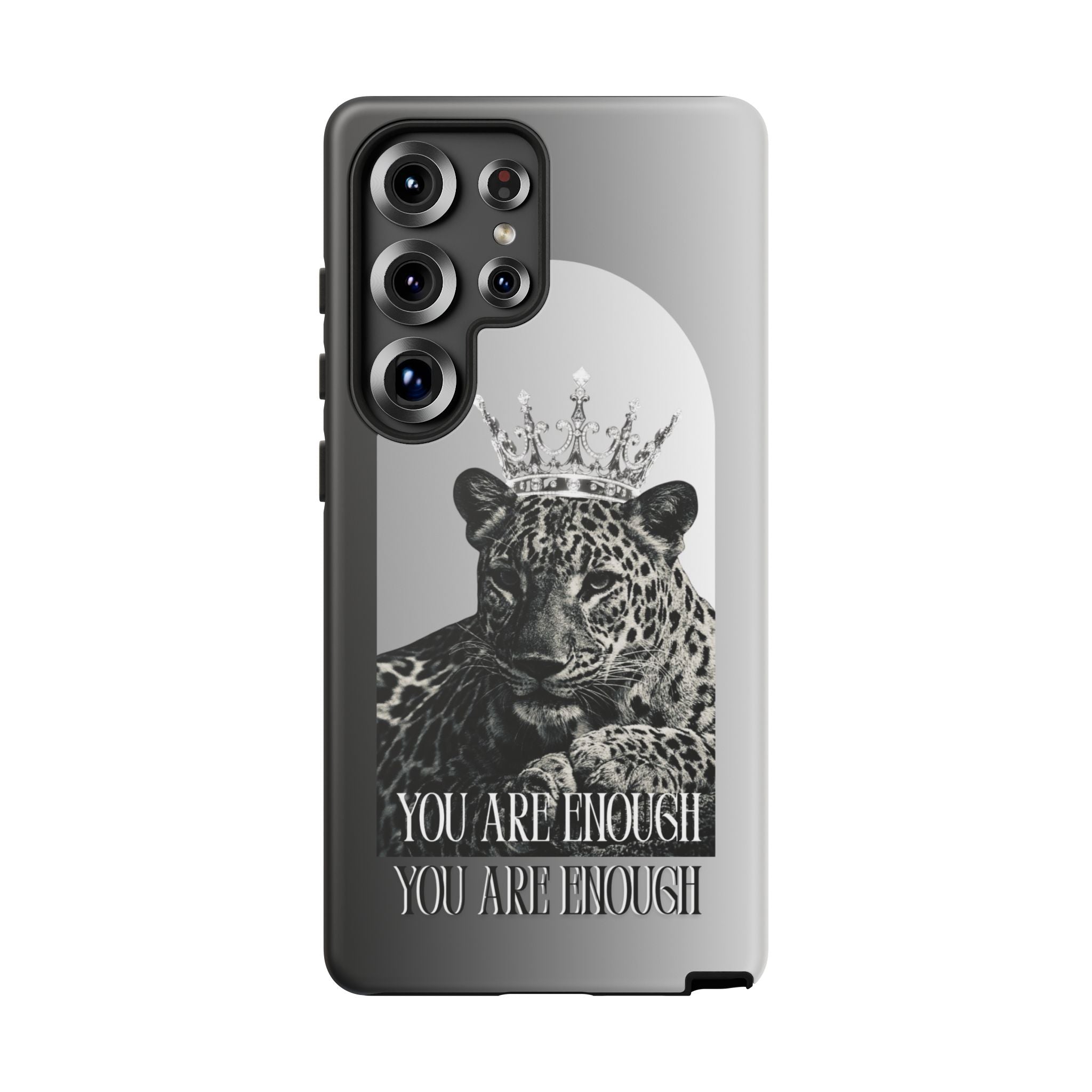 Leopard Crown Phone Case — "You Are Enough" Inspirational Protective Cover