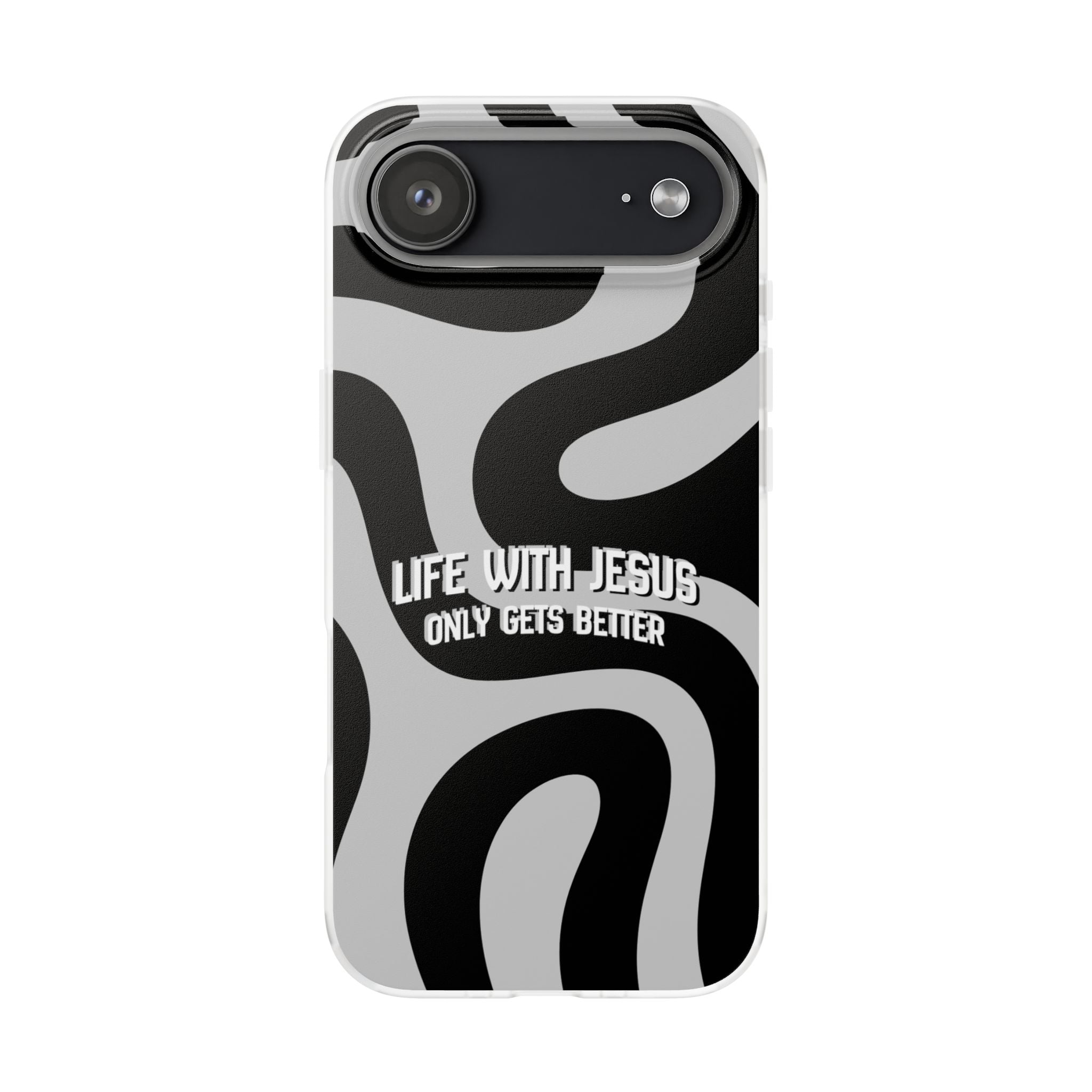 Religious Phone Case — "Life With Jesus Only Gets Better" Black & White Swirl Flexi Case