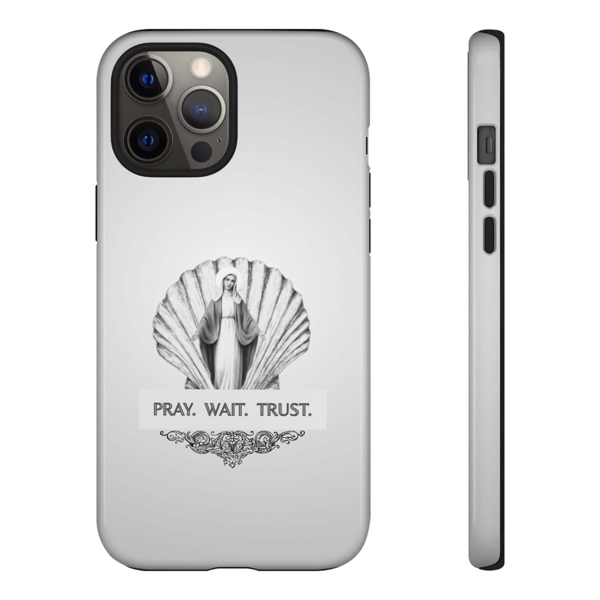 Phone Case — 'Pray. Wait. Trust.' Religious Shell Design (Catholic Inspirational)