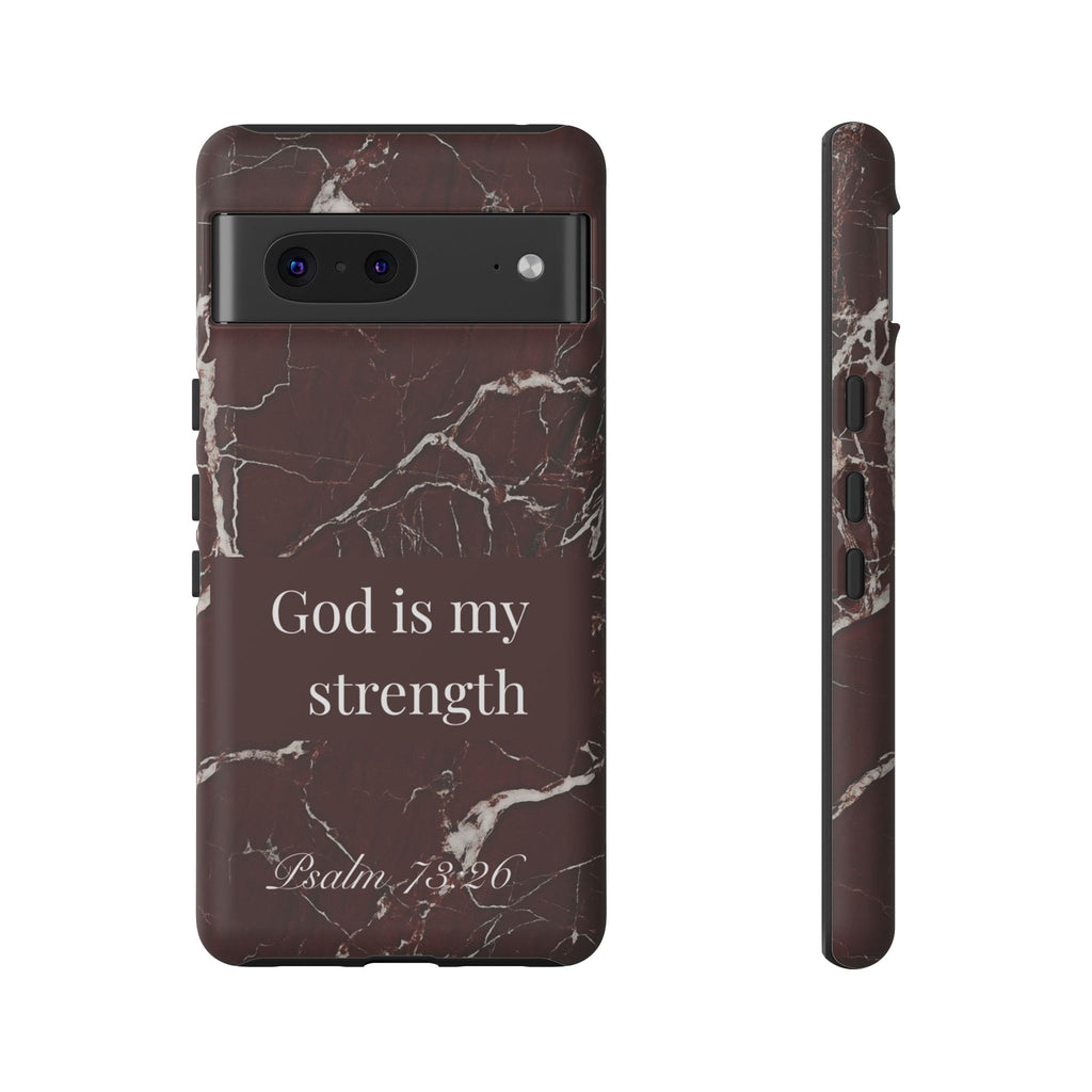 God Is My Strength — Psalm 73:26 Christian Tough Phone Case | Marble Faith Cover