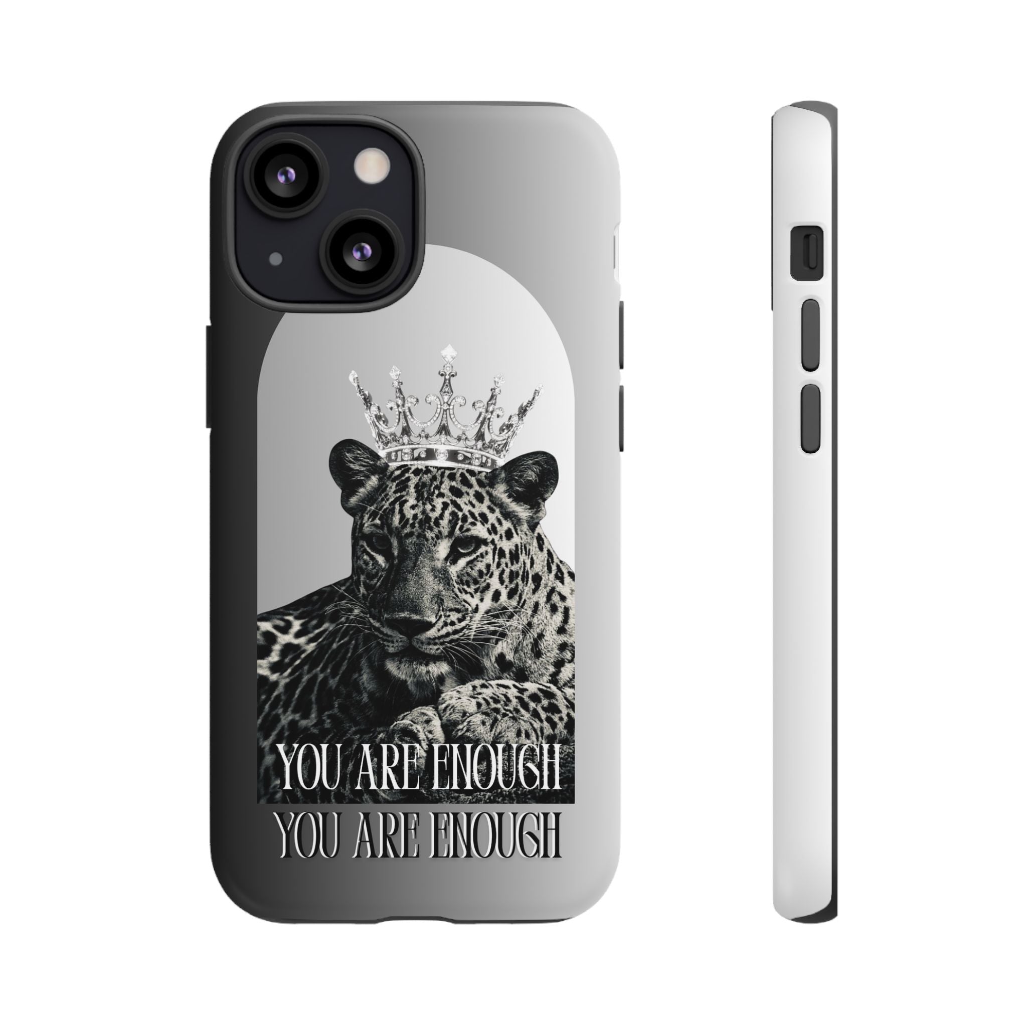 Leopard Crown Phone Case — "You Are Enough" Inspirational Protective Cover