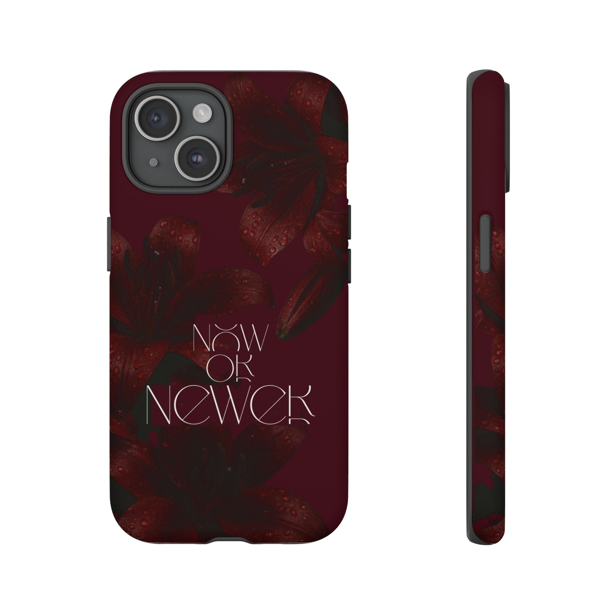 Tough Cases – Burgundy Floral “Now or Never” Protective Phone Case